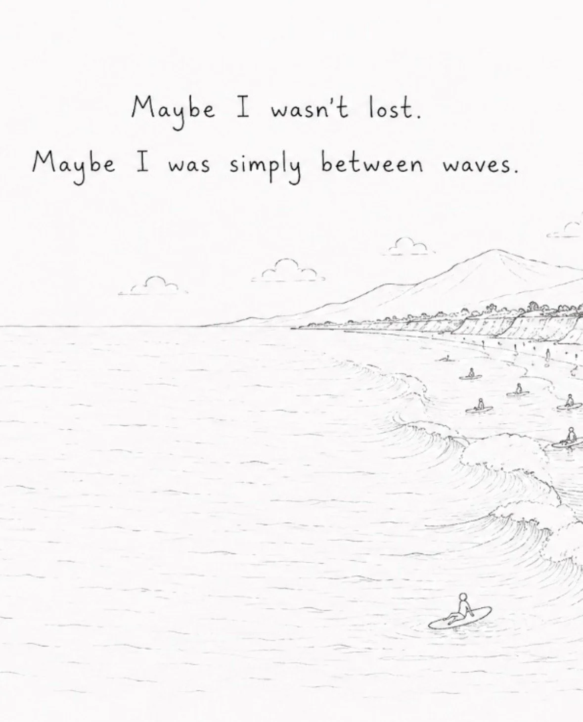 A quiet ocean before the next wave arrives, reframing waiting as a natural pause between movements rather than a sign of being lost.