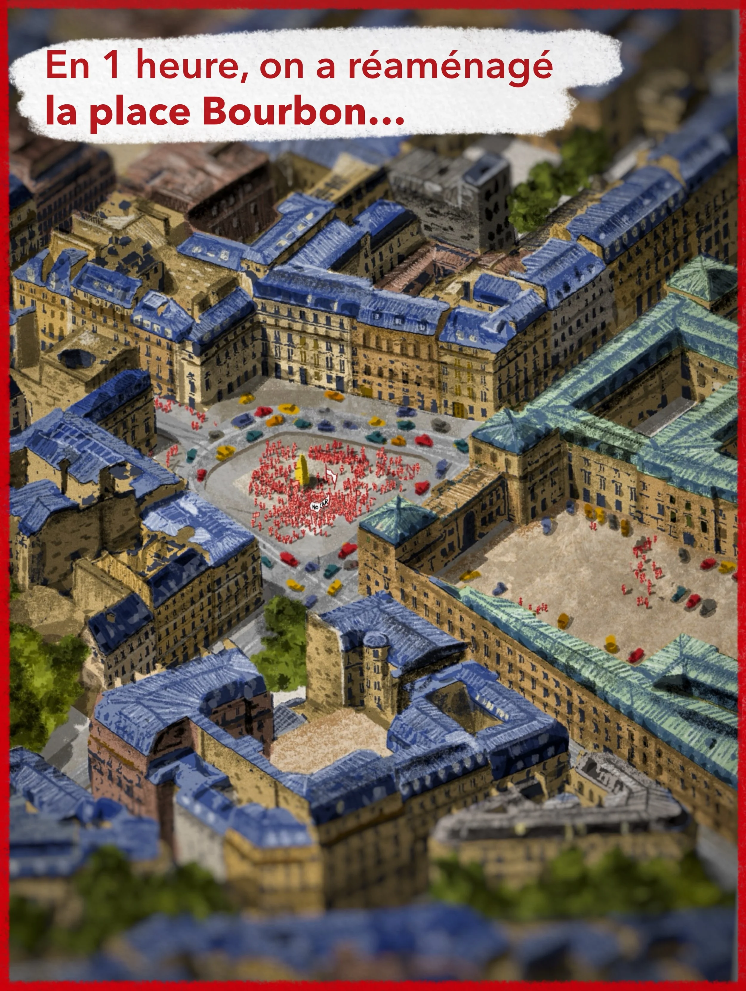 Représentation d'une place urbaine réaménagée à Paris, avec des bâtiments à toits bleus, une zone piétonne avec des dispositifs de contrôle, et un rassemblement de personnes portant des pancartes, avec une mention concernant le réaménagement de la pl