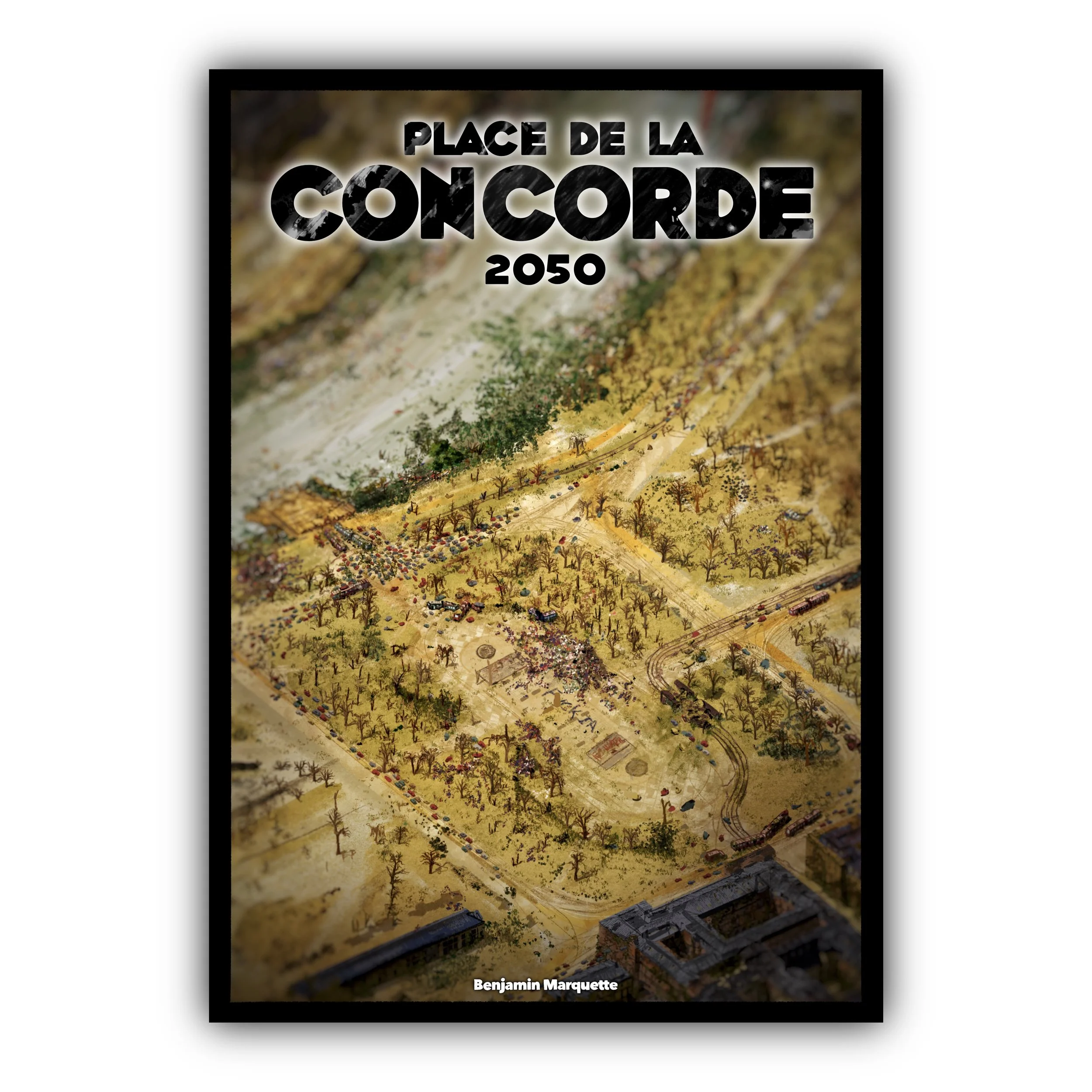 La Place Concorde, PARIS 2050, DYSTOPIE (Édition Signée & Numérotée)