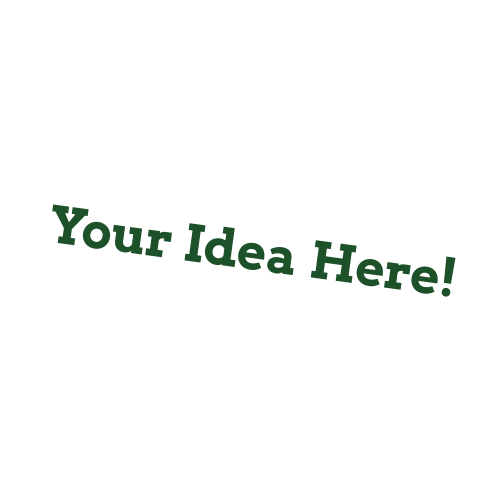 White speech bubble with green text that says 'Your Idea Here!'