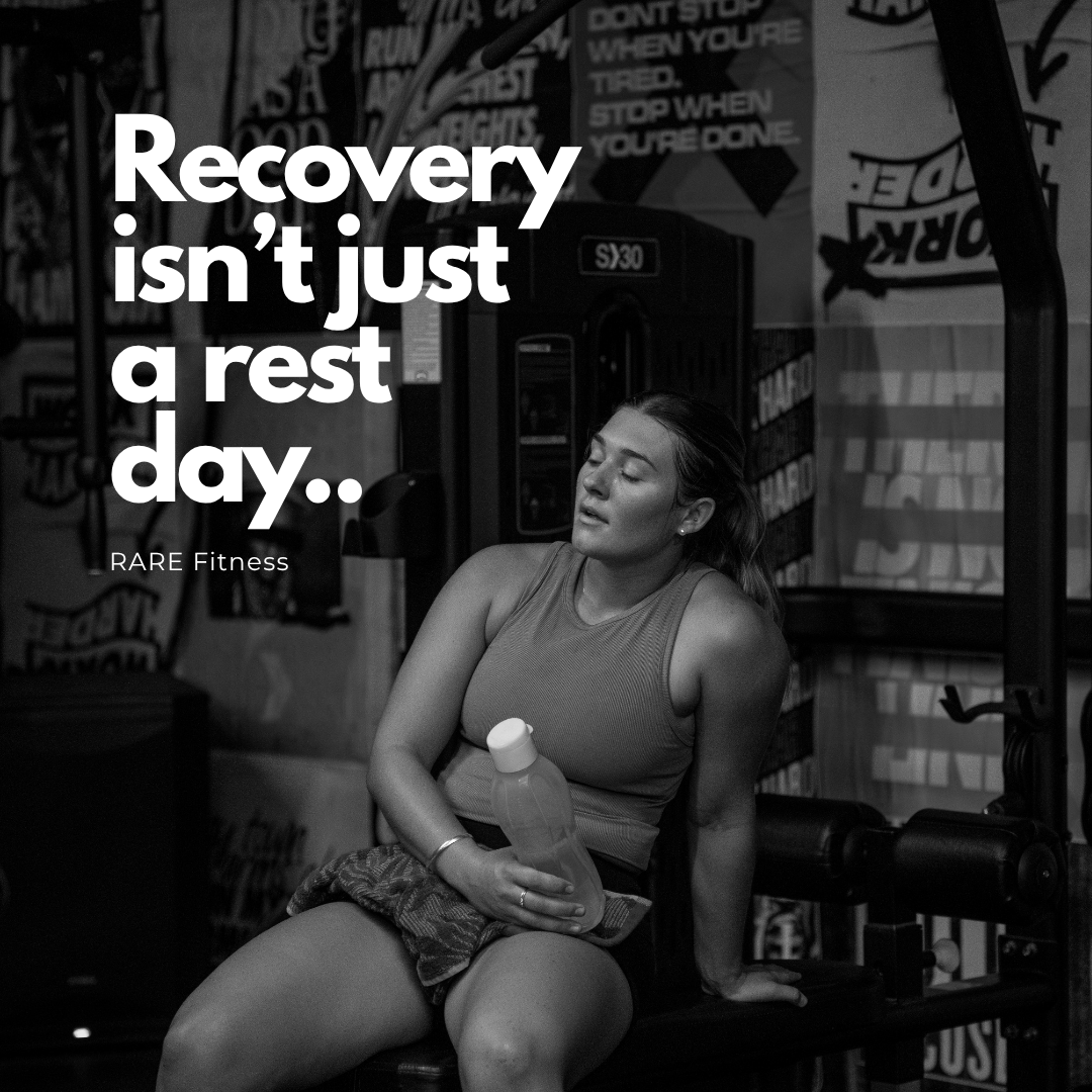 RECOVERY Isn’t a Rest Day. Its Part of the Work.