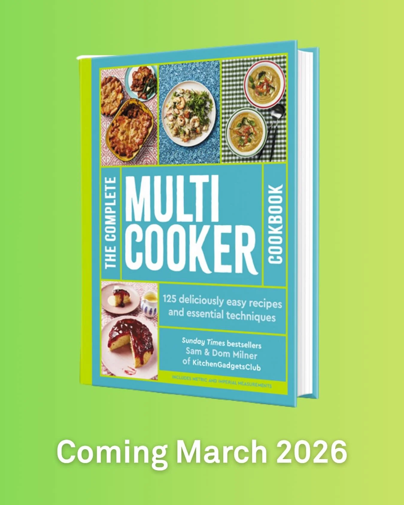 Having sold over 200,000 copies of their Air Fryer Cookbooks, Sunday Times bestselling authors Sam and Dom Milner have turned their hands to the Multi Cooker.  The Complete Multi Cooker Cookbook will be published next March by White Lion.