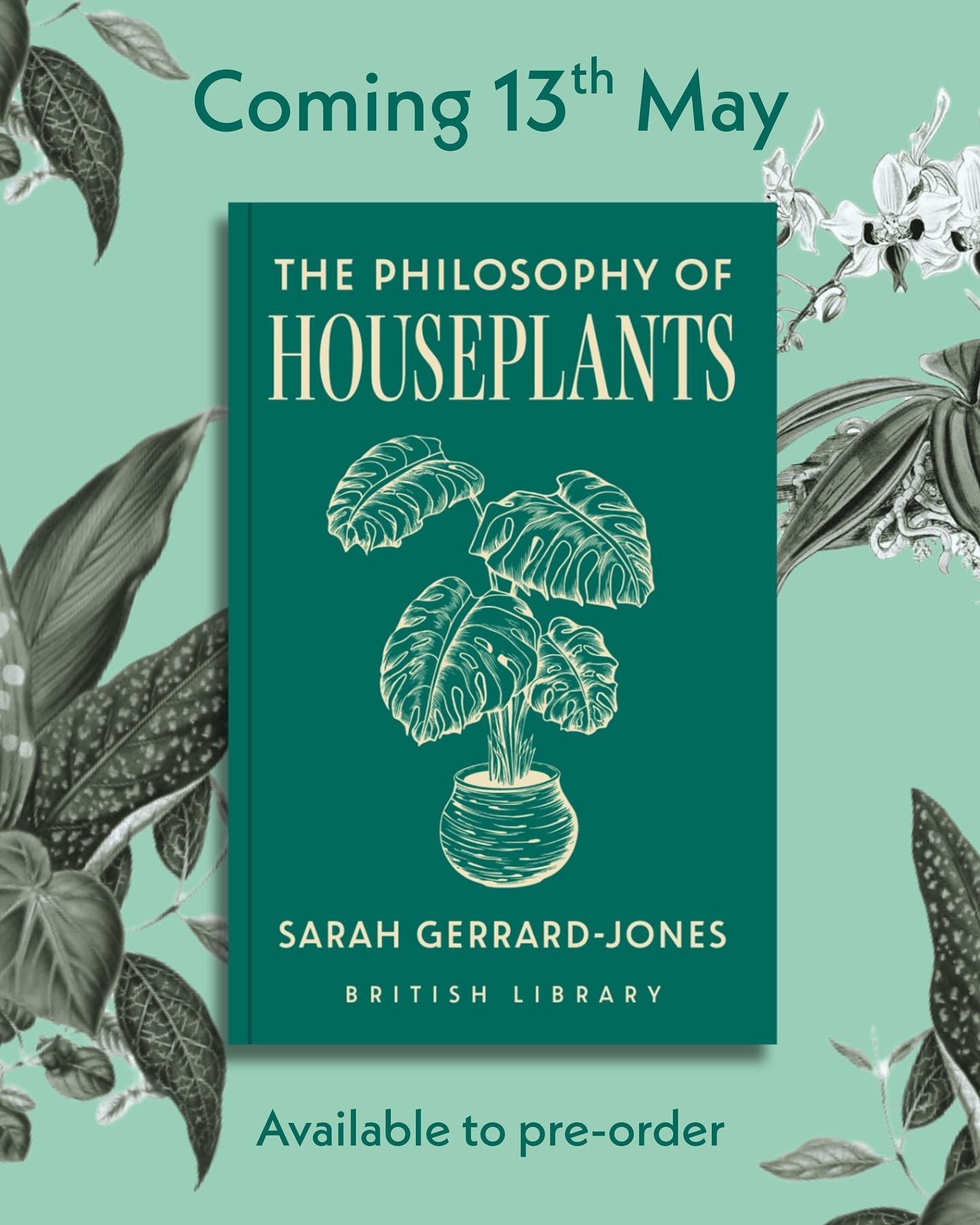 A brilliant exploration of the psychology behind our attraction to house plants by Sarah Gerrard-Jones aka The Plant Rescuer coming this May from British Library Publishing.