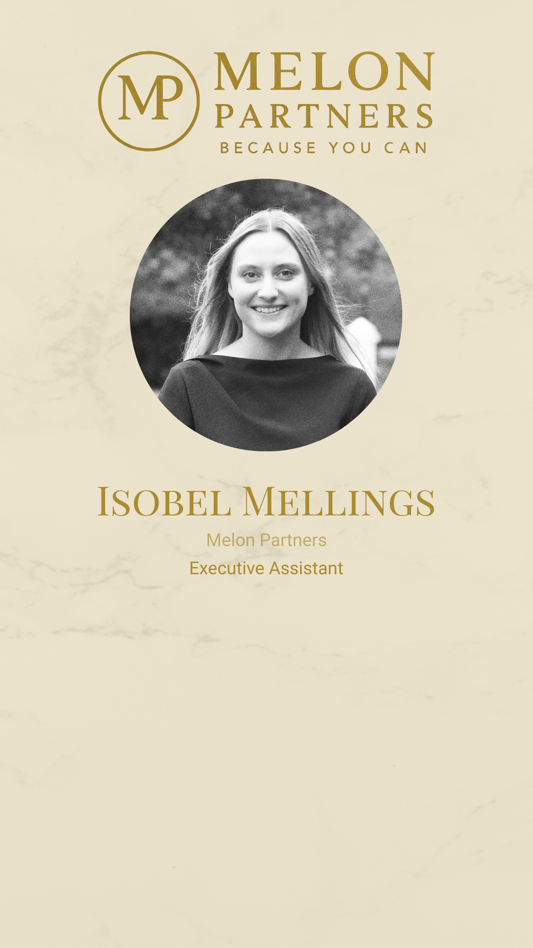 Business ID card for Isobel Melling, Executive Assistant at Melon Partners, featuring a black and white photo of Isobel Melling smiling, with a cream-colored background and gold text.