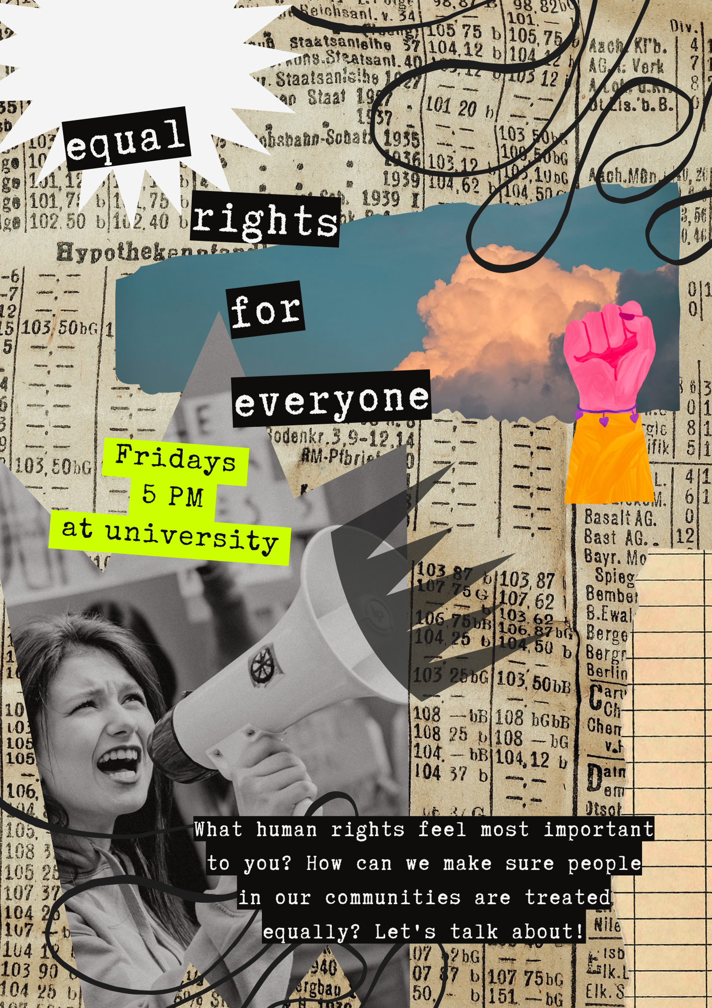 A collage featuring a black and white photo of a girl with a megaphone, holding it to her mouth, with an enthusiastic expression. The background contains old newspaper and typed documents, with various doodles and lines. Text overlays include "equal rights for everyone" and a question about human rights and equality, with details about an event at a university on a Friday at 5 PM.
