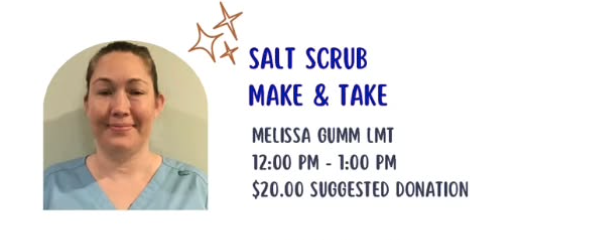 Salt Scrub Make & Take with Melissa Gumm, LMT