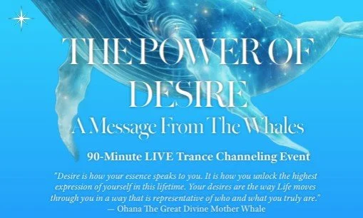 Ohana LIVE Channeling: Desires—The Sacred Language of Your Soul