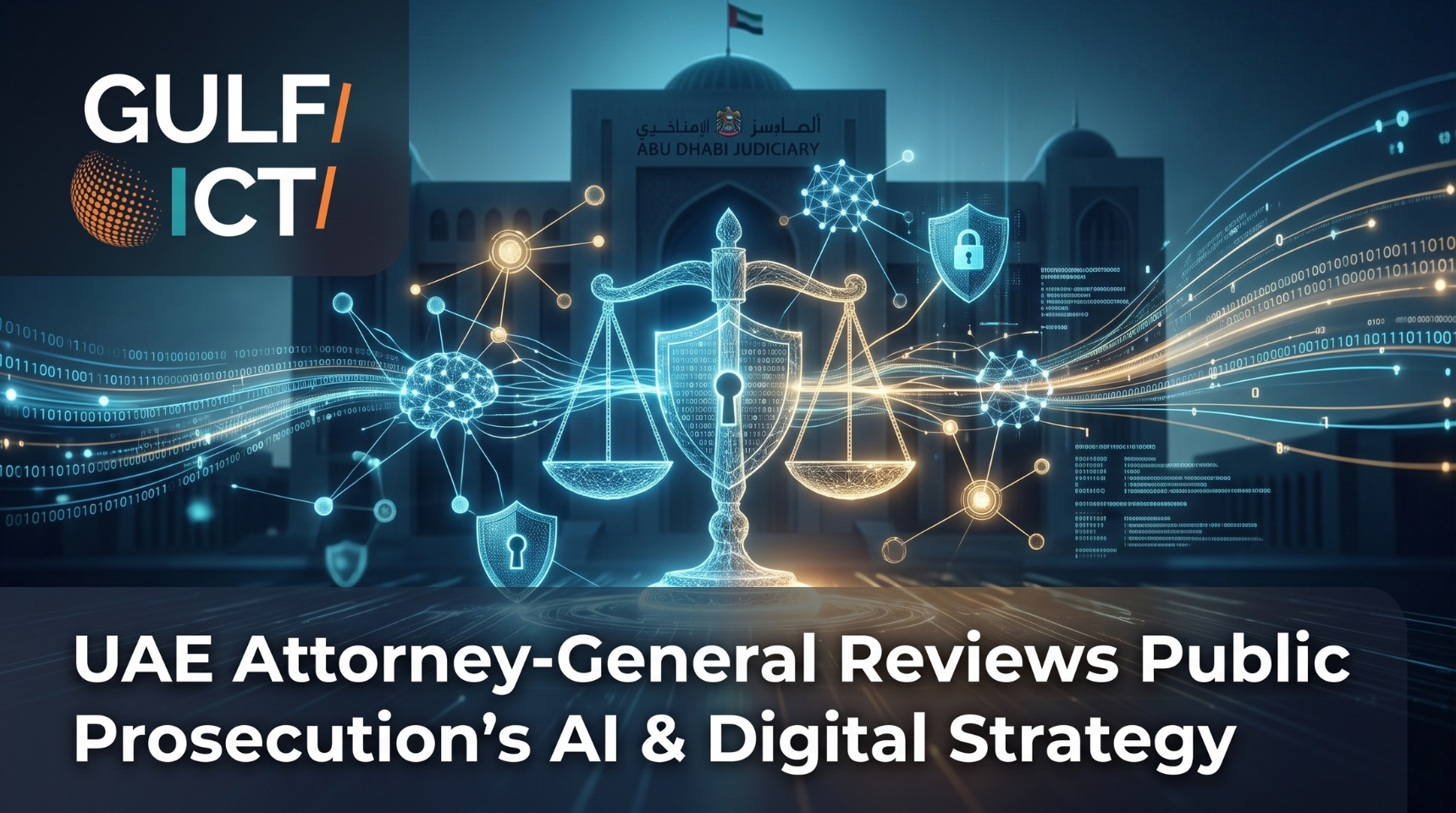 UAE Attorney-General Hosts Government Delegation to Review Public Prosecution’s AI and Criminal Justice Initiatives