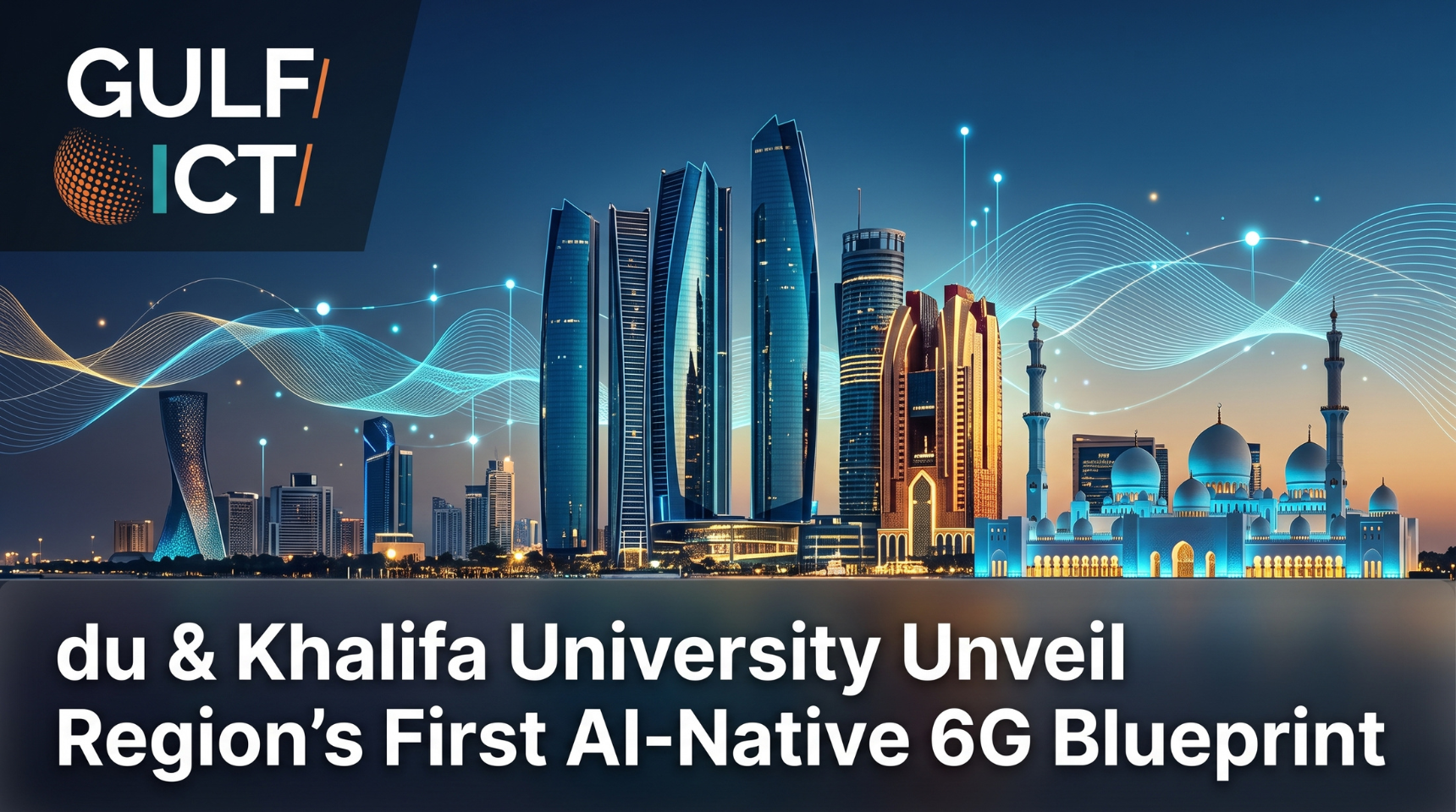 du and Khalifa University Launch Region's First AI-Native 6G Blueprint
