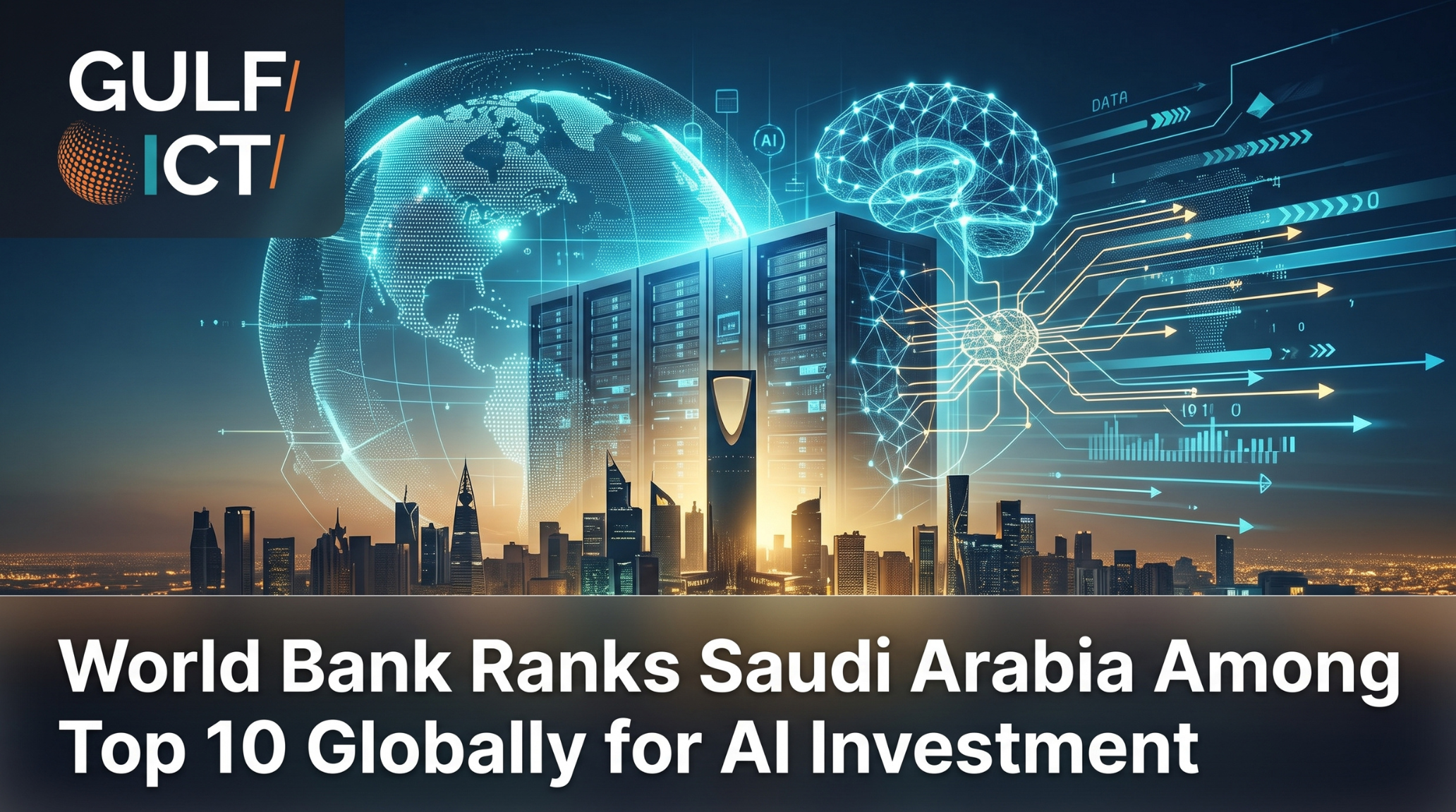 World Bank Ranks Saudi Arabia Among Global Top 10 for Private AI Investment in Landmark 2026 Report
