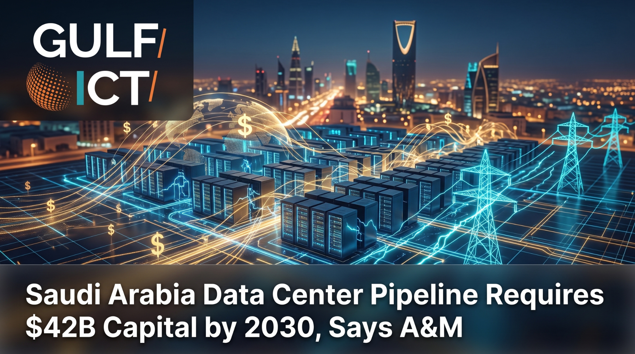 Saudi Arabia’s $42 Billion Data Center Build-Out Requires Contract Anchor Security, Says Alvarez &amp; Marsal