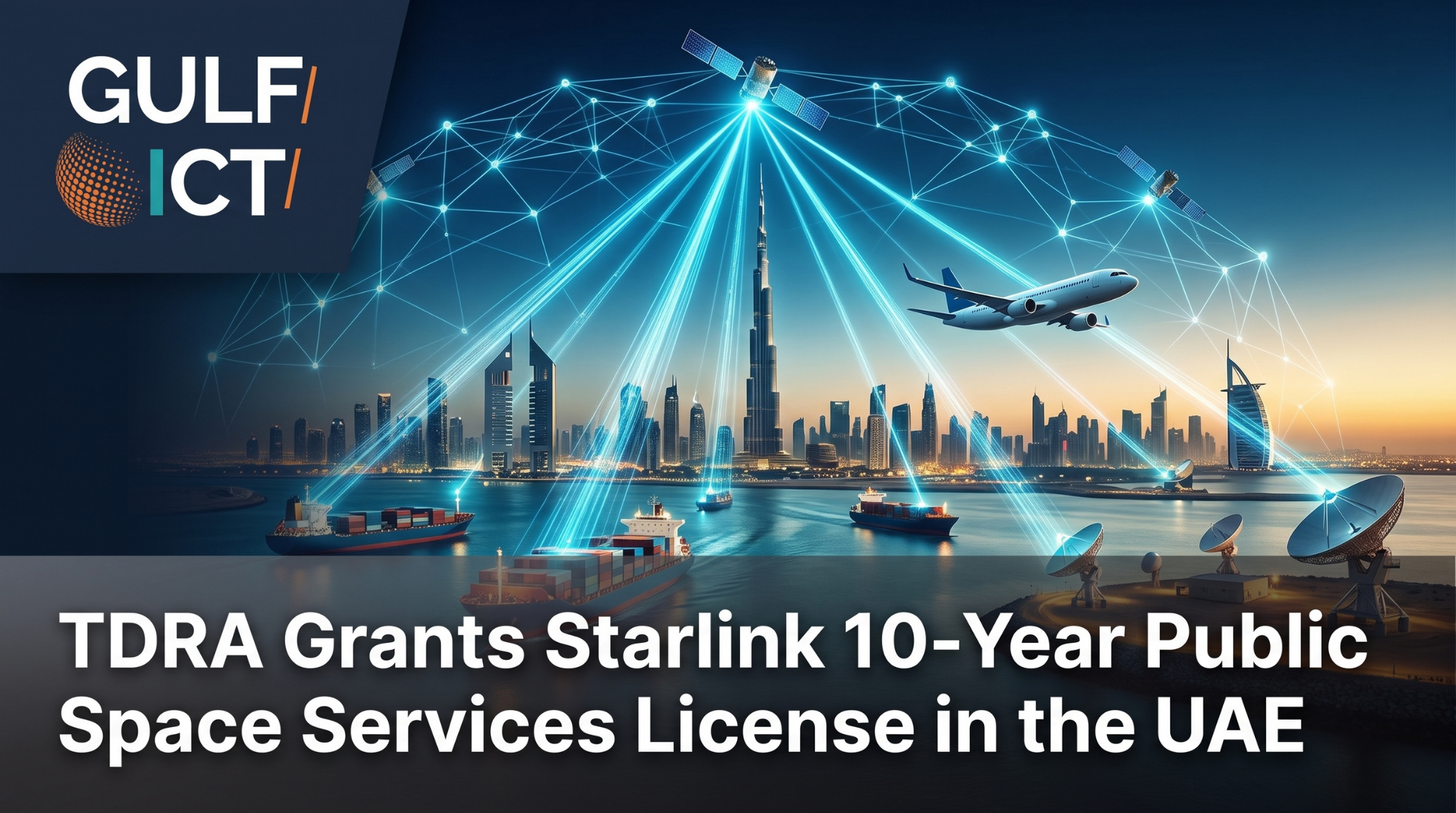 TDRA Grants Starlink 10-Year Public Space Services License for Satellite Broadband Across the UAE