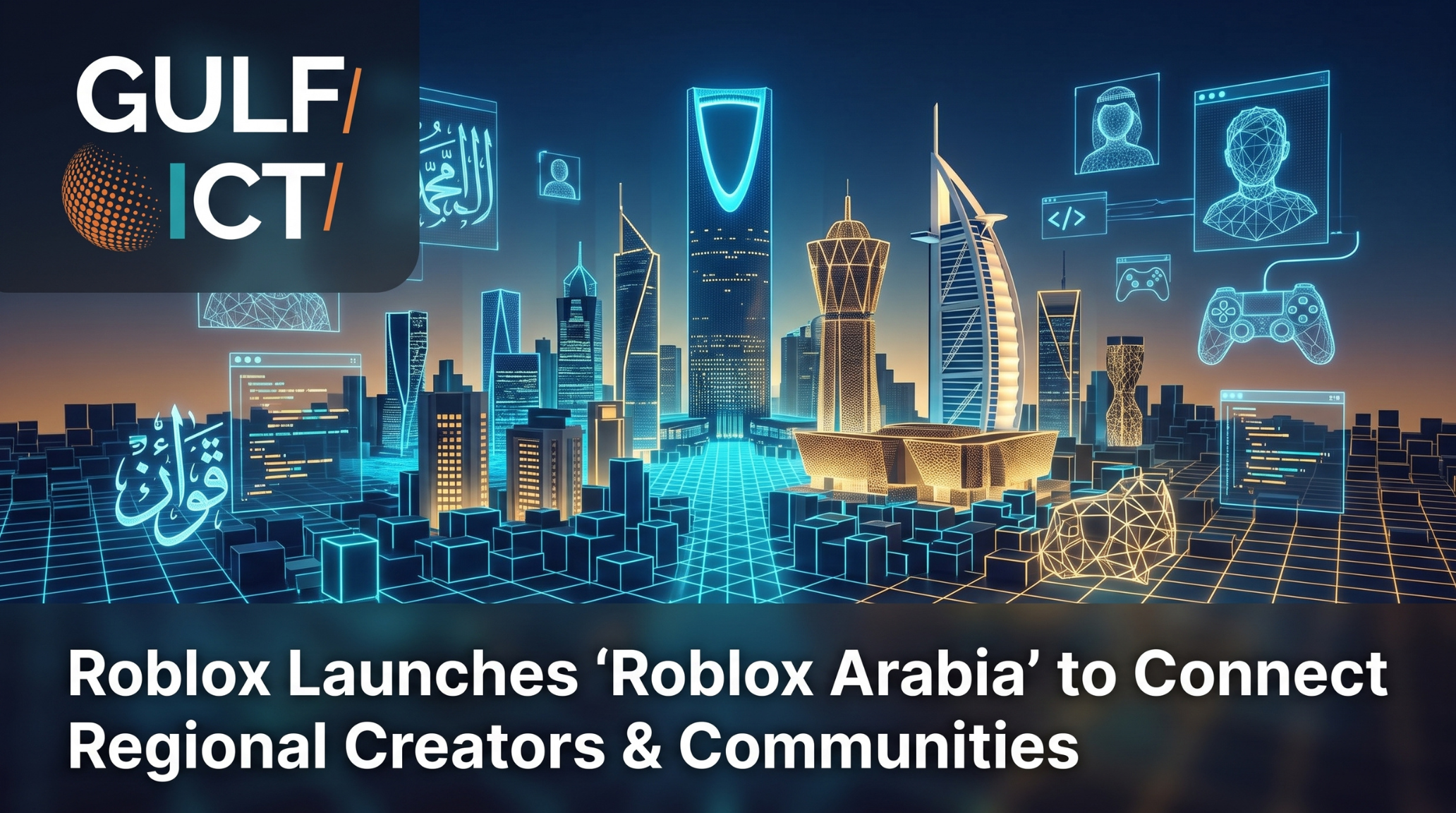 Roblox Launches ‘Roblox Arabia’ to Deepen Regional Engagement and Spotlight Middle Eastern Creators