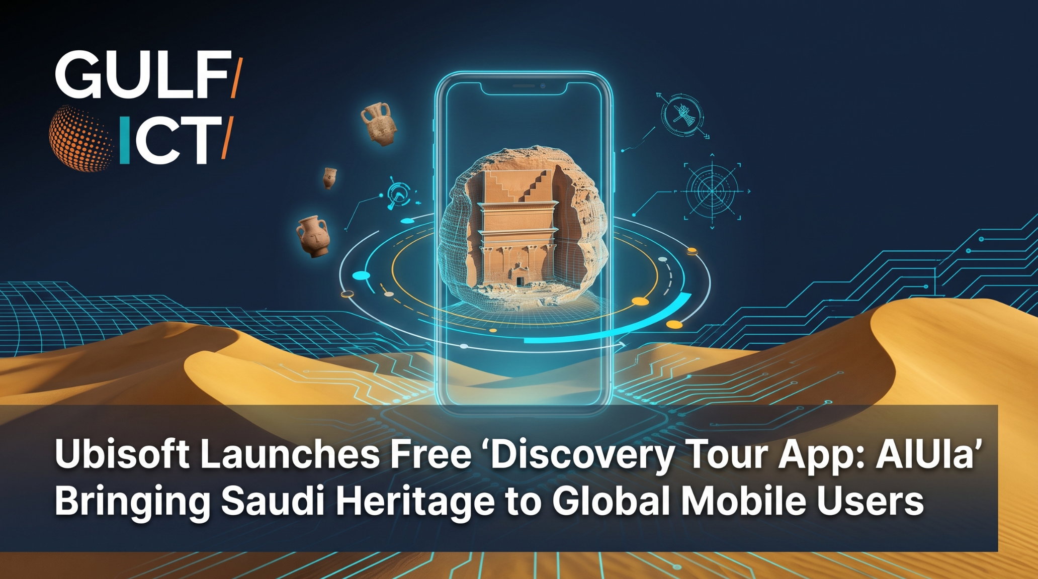 Ubisoft Launches Standalone Discovery Tour App: AlUla to Bring Saudi Heritage to Global Audiences via Mobile and Web