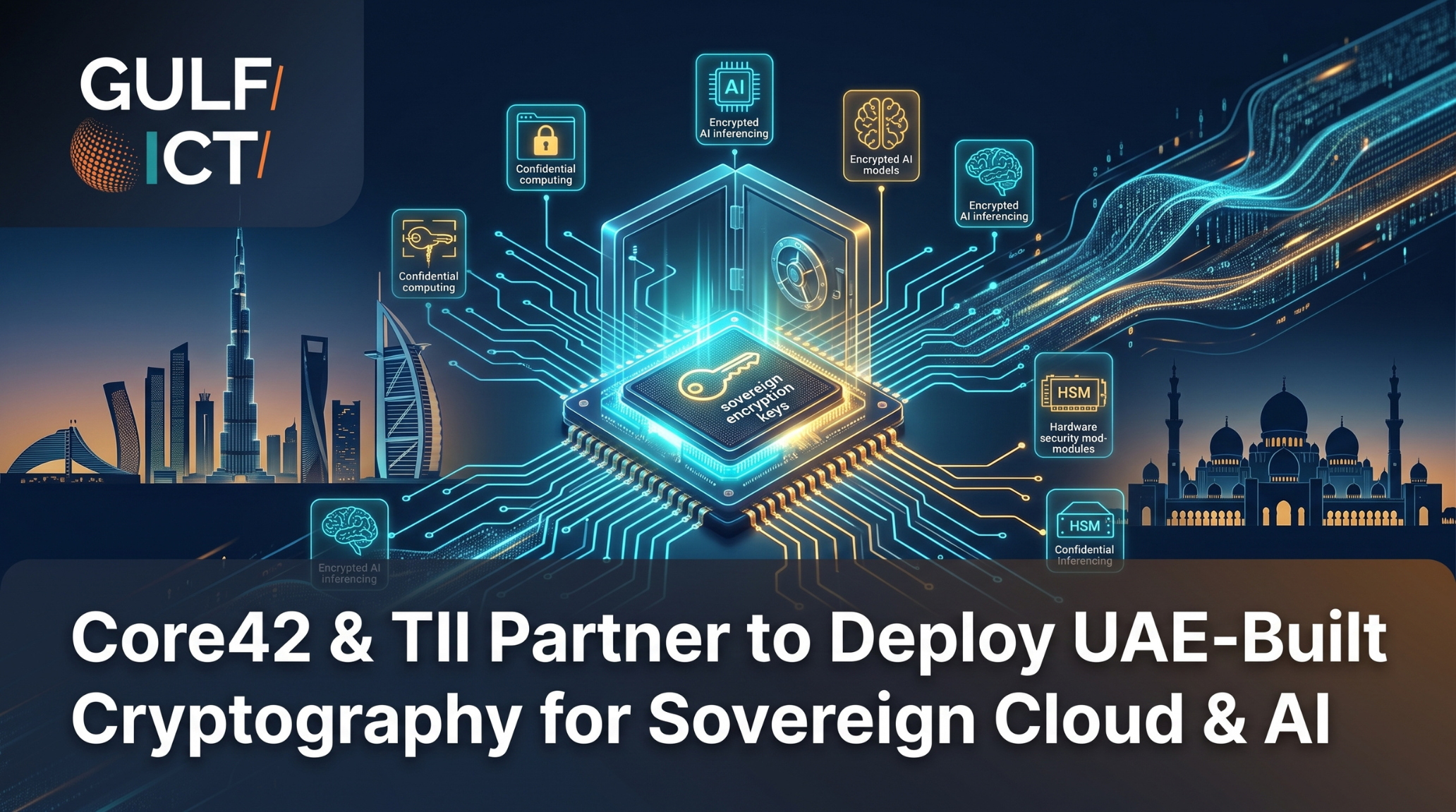 Core42 and Technology Innovation Institute Ink Strategic Pact to Fortify UAE Sovereign Cloud and Compass AI with Homegrown Cryptography