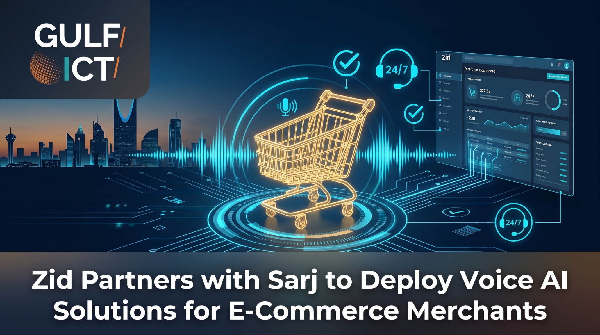 Saudi E-Commerce Platform Zid Inks Strategic Partnership with Sarj to Deploy Voice AI Solutions and Automate Abandoned Cart Recovery