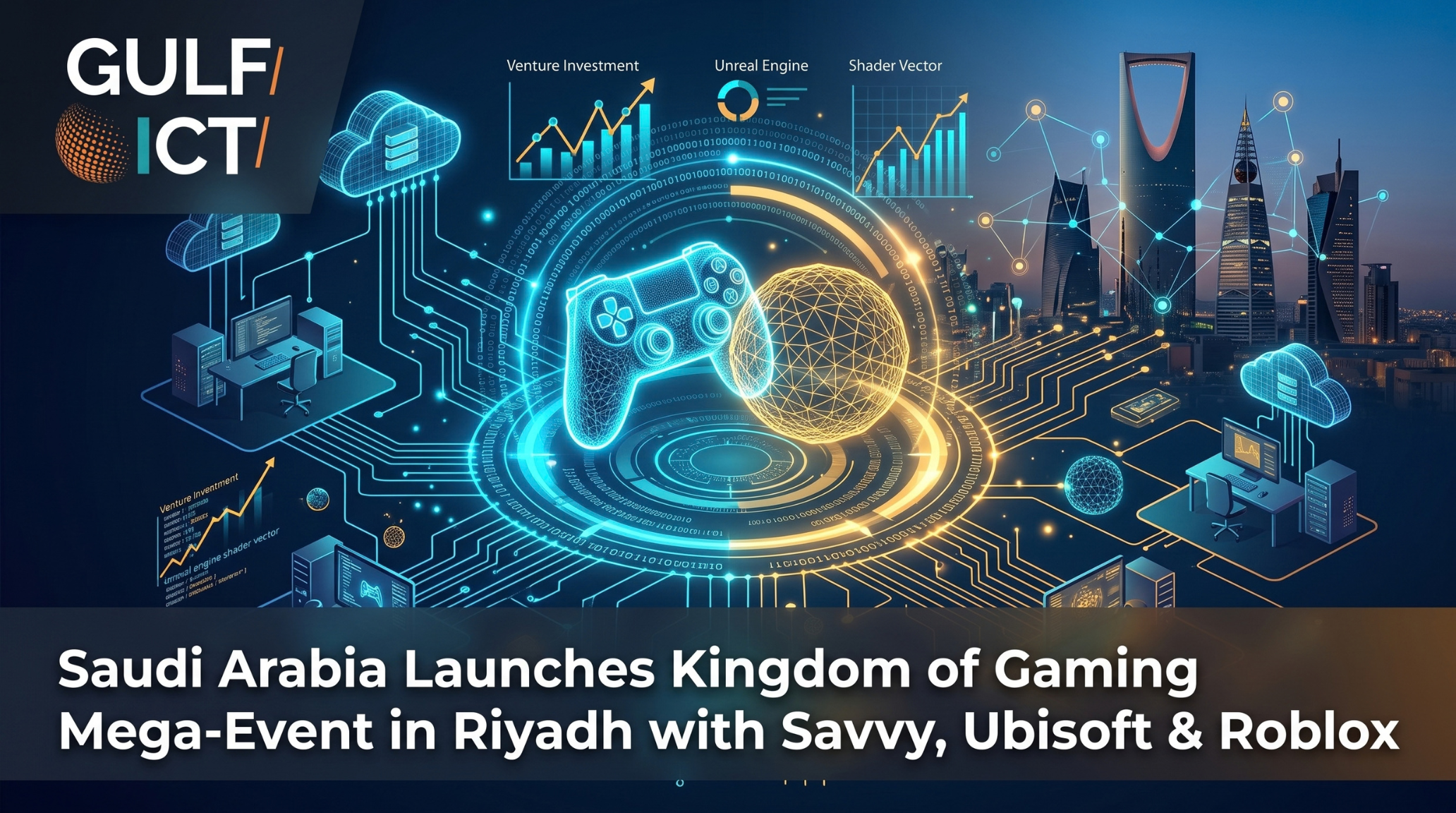 Saudi Arabia Unveils Inaugural ‘Kingdom of Gaming’ B2B and Consumer Mega Event in Riyadh Co-Located with Black Hat MEA