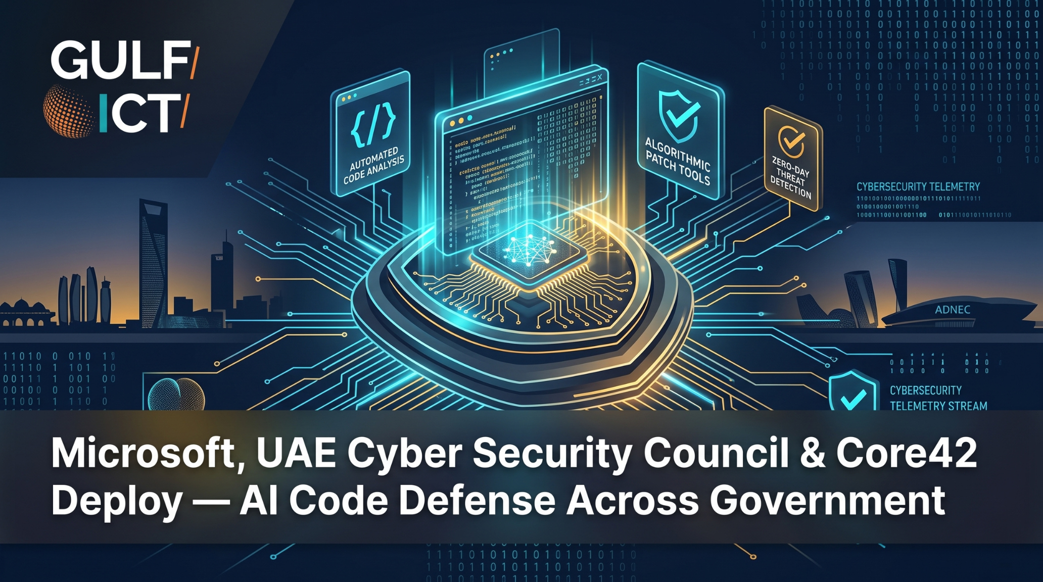 Microsoft, UAE Cyber Security Council, and Core42 Partner to Deploy MDASH AI Code Defense Across Federal and Local Government Entities