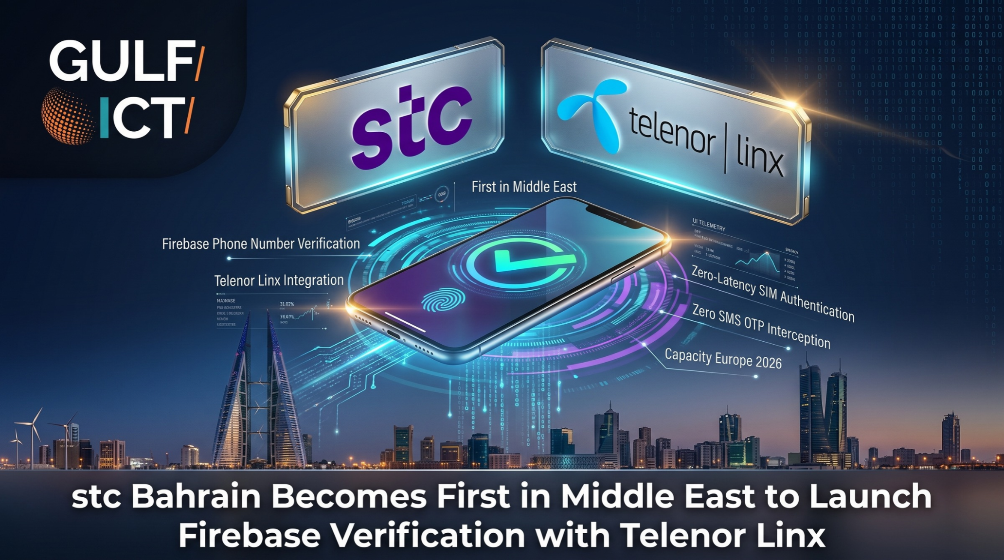 stc Bahrain Becomes First Middle East Operator to Launch Firebase Phone Number Verification with Telenor Linx