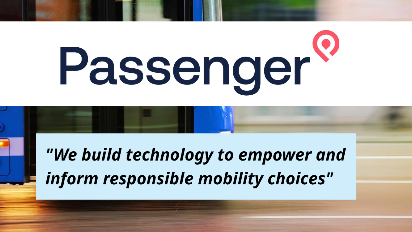 Logo for a transportation or mobility company called Passenger, featuring a slogan that says 'We build technology to empower and inform responsible mobility choices.'