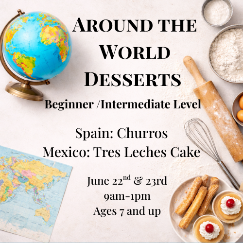 Around the World Desserts: Beginner/Intermediate