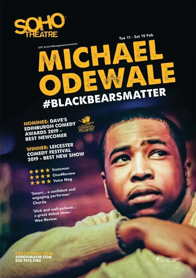 The poster advertises a comedy show by Michael Odewale at SOHO Theatre from February 11 to February 15. It highlights awards nominations and wins, includes reviews praising the performer, and provides ticket information and a website link.