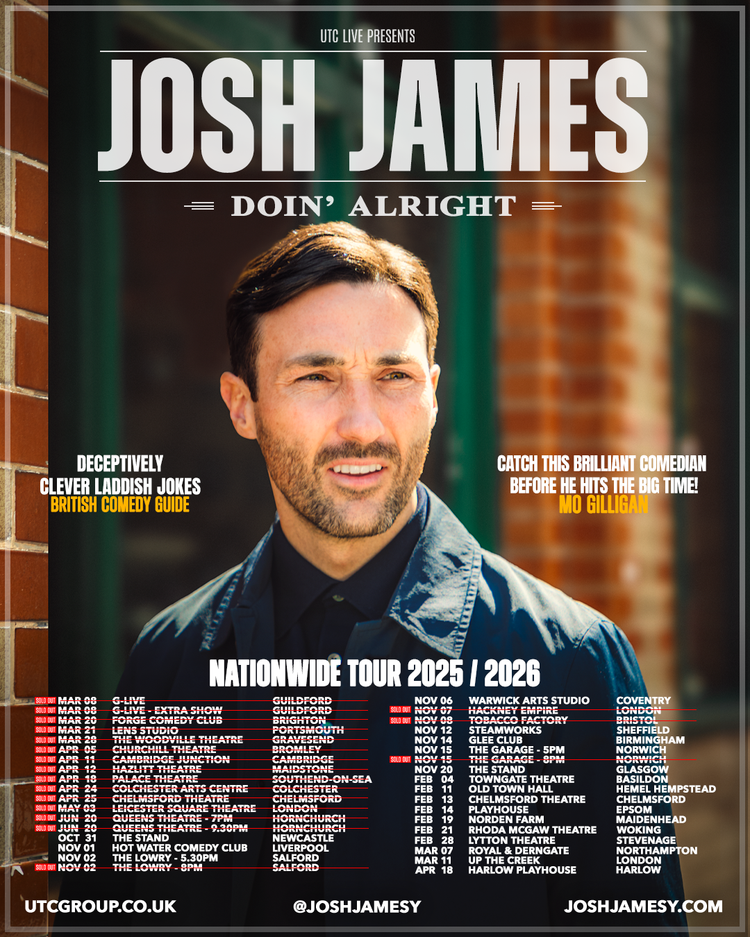 Poster for comedian Josh James' nationwide tour 2025/2026, featuring a portrait of him with brown hair and beard, wearing a dark jacket, standing outside with a brick building in the background. The poster highlights his comedy style, quotes, and tou