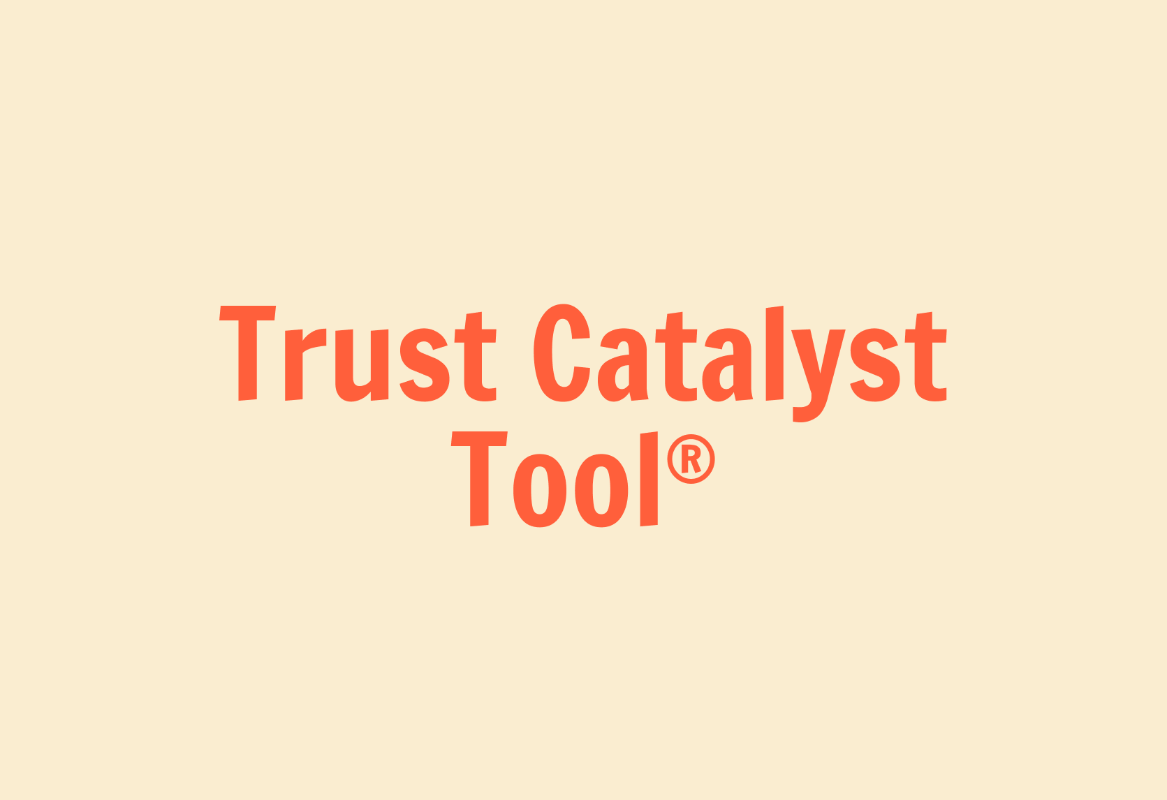 Text that reads 'Trust Catalyst Tool' on a beige background.