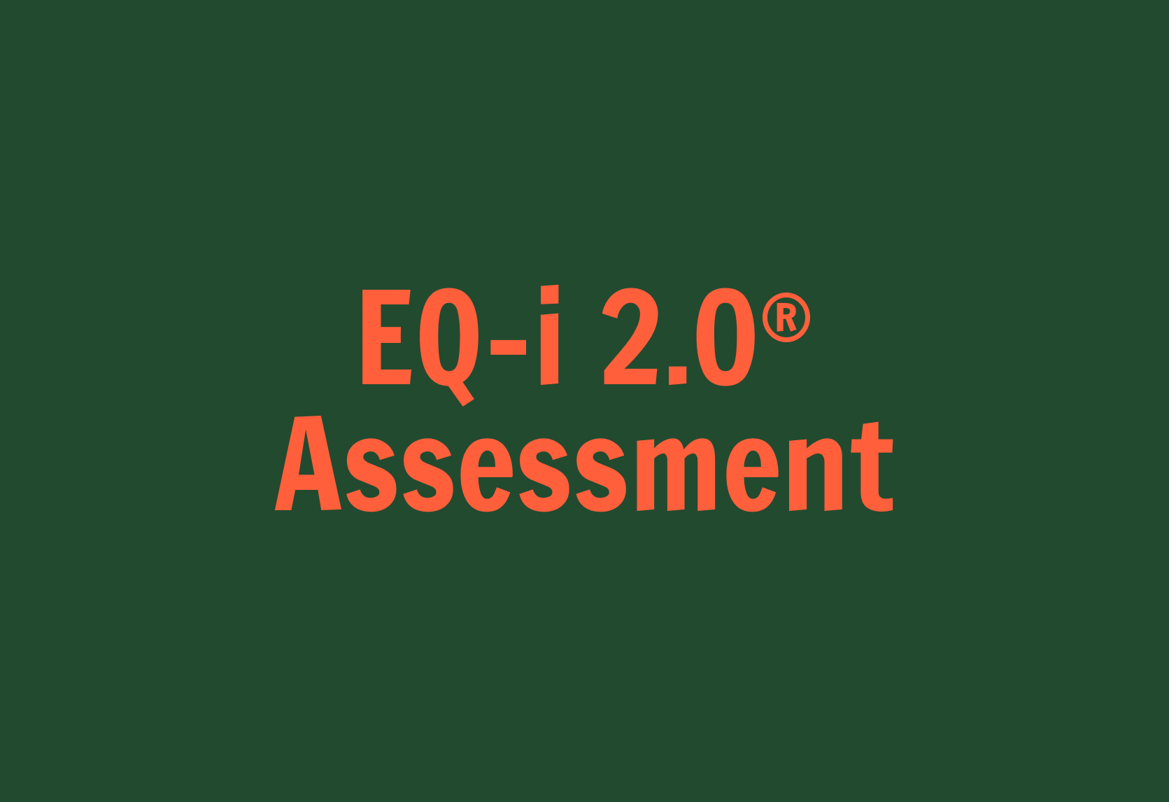 Green background with orange text that says 'EQ-i 2.0® Assessment'.
