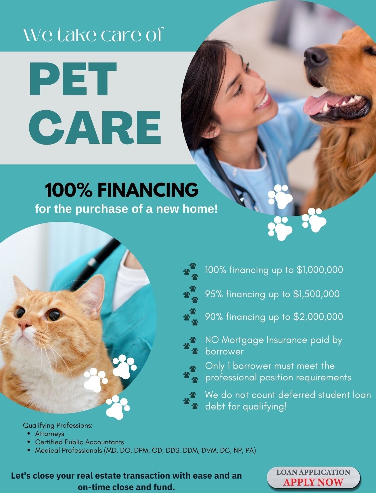 Pet care loan advertisement featuring a veterinarian with a dog and a cat, promoting 100% financing options for purchasing a new home, with a call to action to apply now.