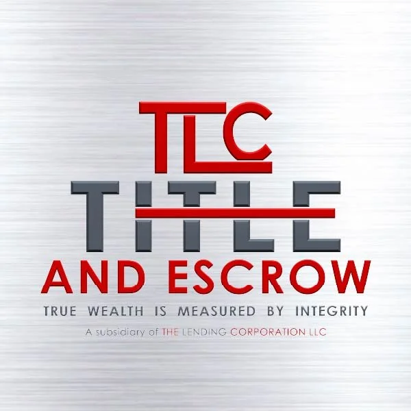 TLC Title and Escrow Agency logo with tagline 'True wealth is measured by integrity', and mention of subsidiary of The Lending Corporation LLC.