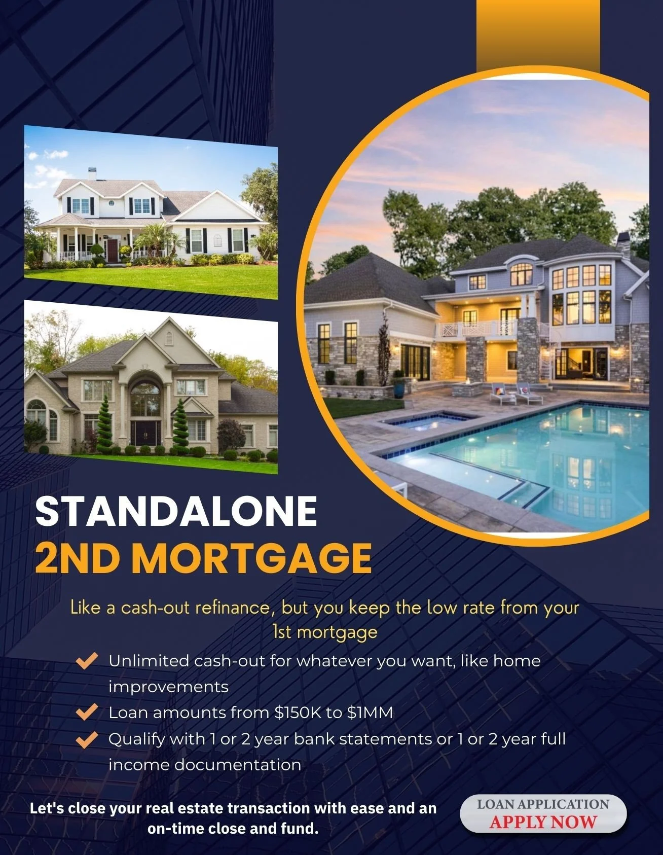 Flyer advertising standalone second mortgage with images of different residential homes, including a large modern house with a pool, a traditional house, and a mansion, set against a dark background with descriptive text about loan features and application prompt.