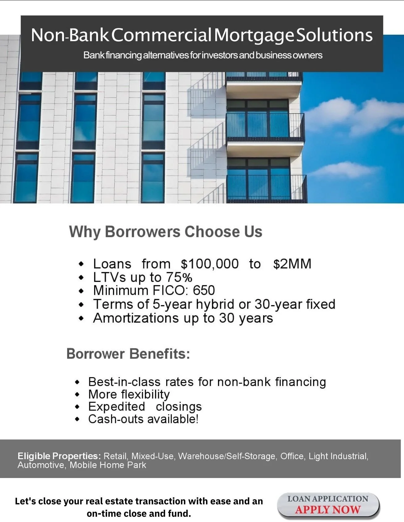 A flyer advertising non-bank commercial mortgage solutions with an image of a modern residential building featuring balconies against a blue sky. The flyer lists reasons why borrowers choose the company, including loan amounts, LTV ratios, FICO score minimum, loan terms, and amortization periods. It highlights borrower benefits such as competitive rates, flexibility, quick closings, and cash-outs. The flyer mentions eligible property types like retail, office, industrial, and more, with a call to action to apply now.