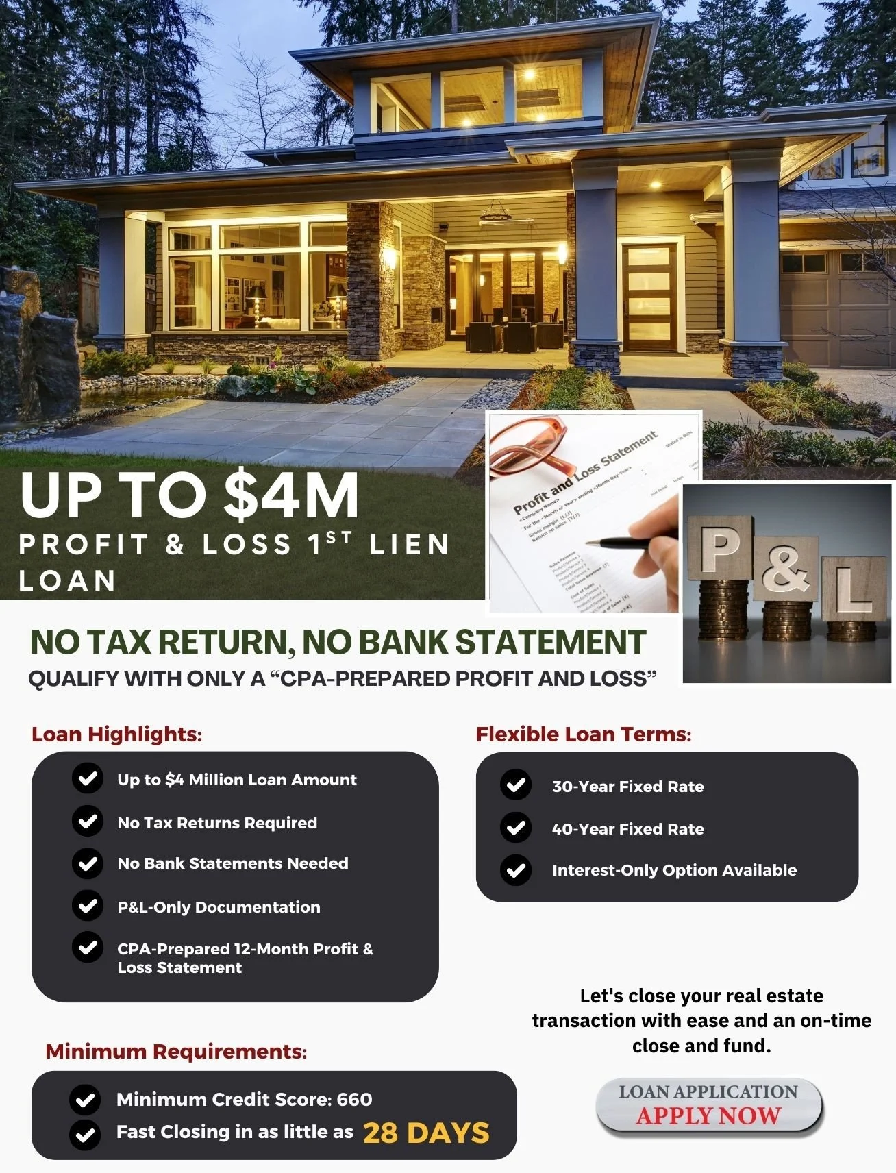 An advertisement for a profit and loss first lien loan up to $4 million, with no tax return or bank statement required, offering flexible terms and quick closing, featuring a large modern house in the background.