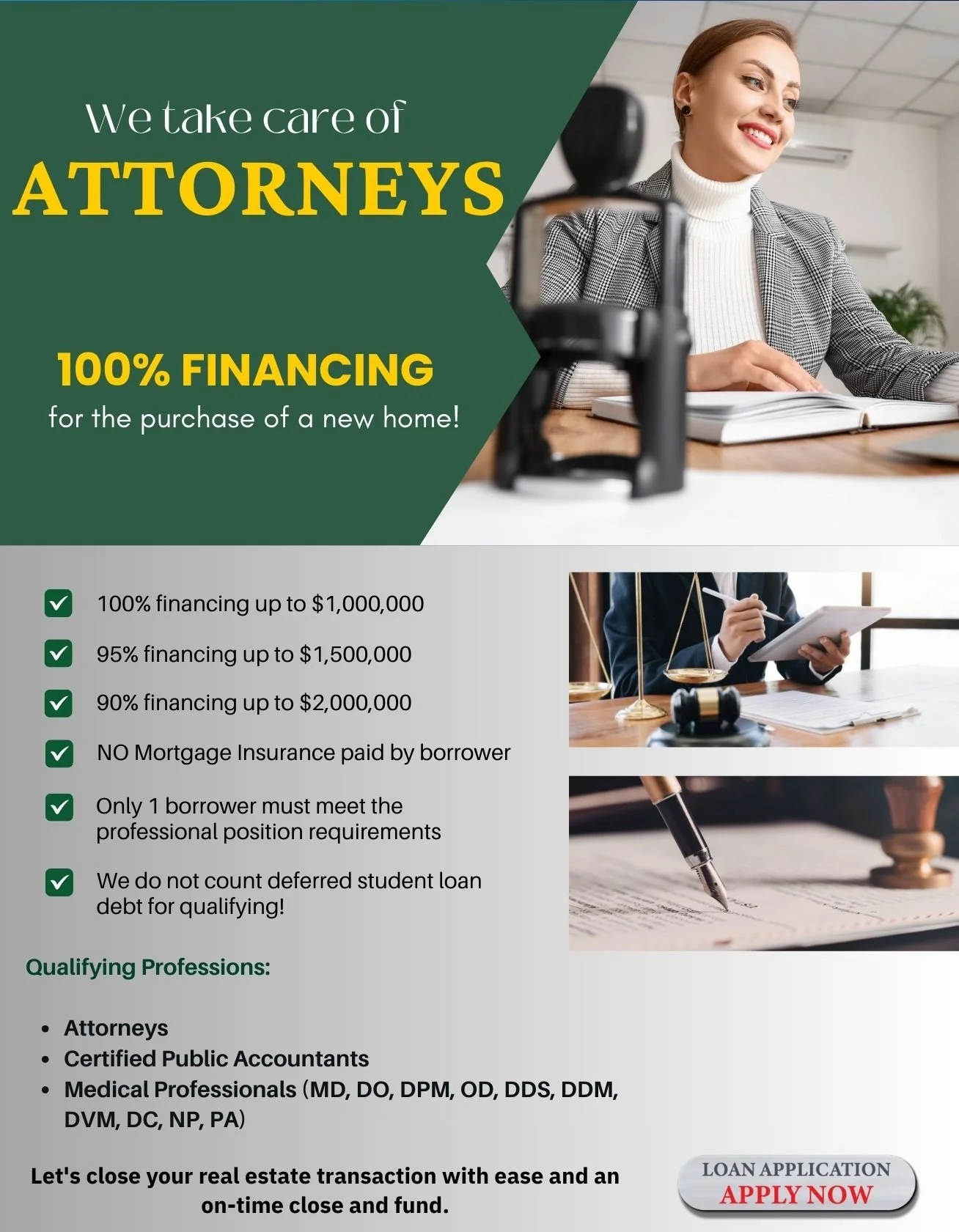 Flyer advertising mortgage loan services for attorneys and professionals, featuring images of a smiling woman at a desk, a gavel, and a pen writing on paper, with bullet points listing loan details and qualifying professions.