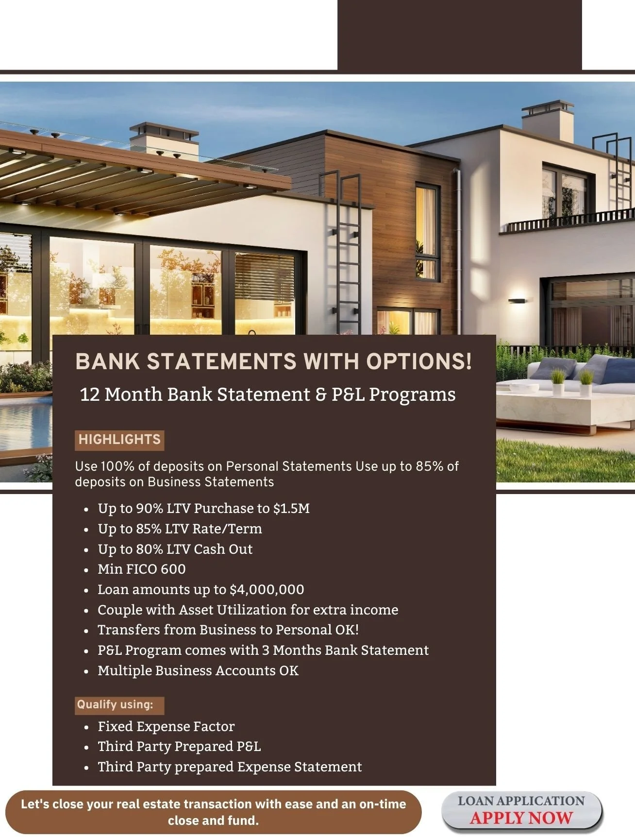 Advertisement for bank statements with options, highlighting 12-month bank statement and P&L programs, with details on deposit use, loan amounts, credit requirements, and application instructions, set against a modern house with outdoor furniture and landscaping.