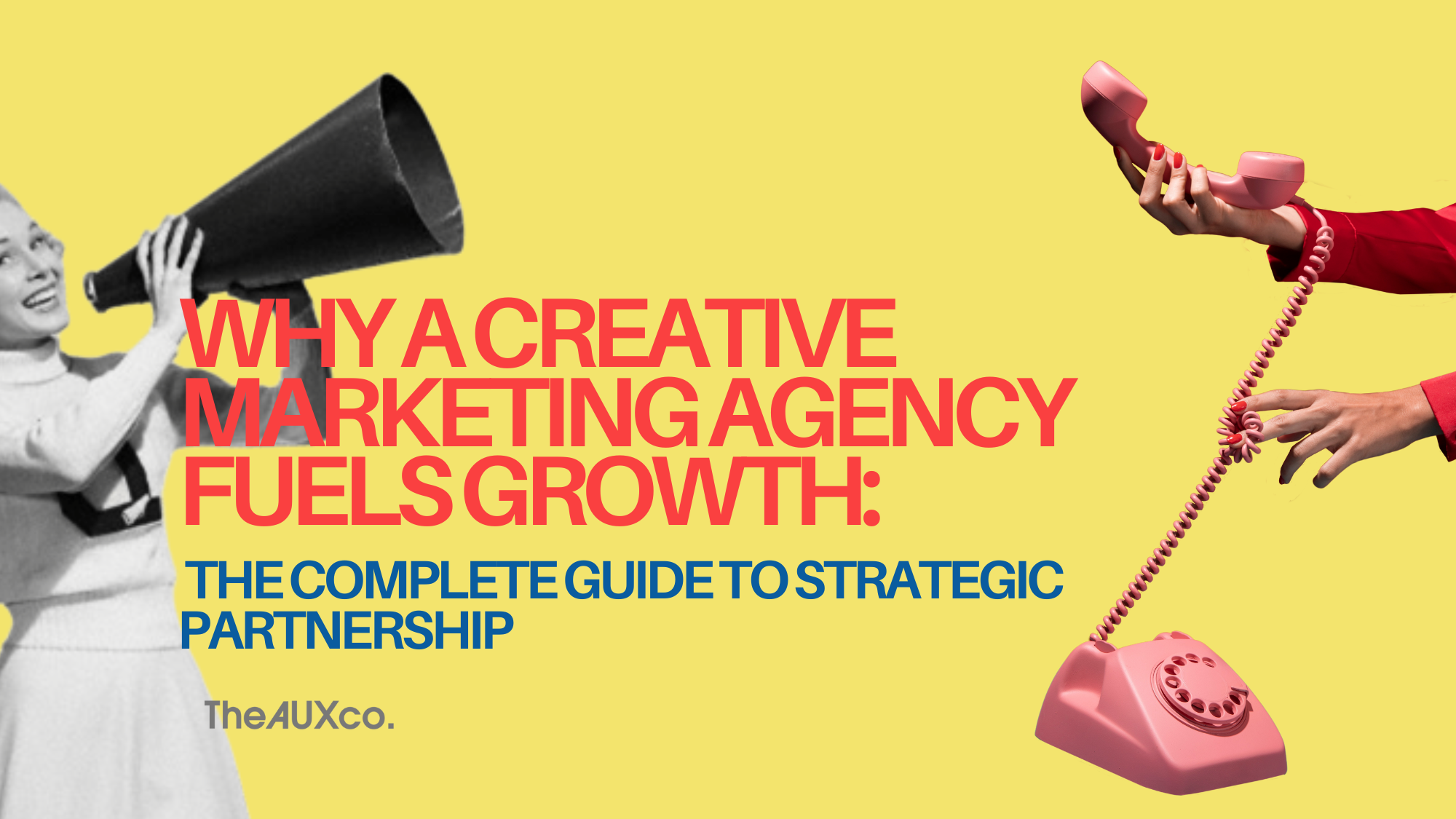 Why a Creative Marketing Agency Fuels Growth: The Complete Guide to Strategic Partnership