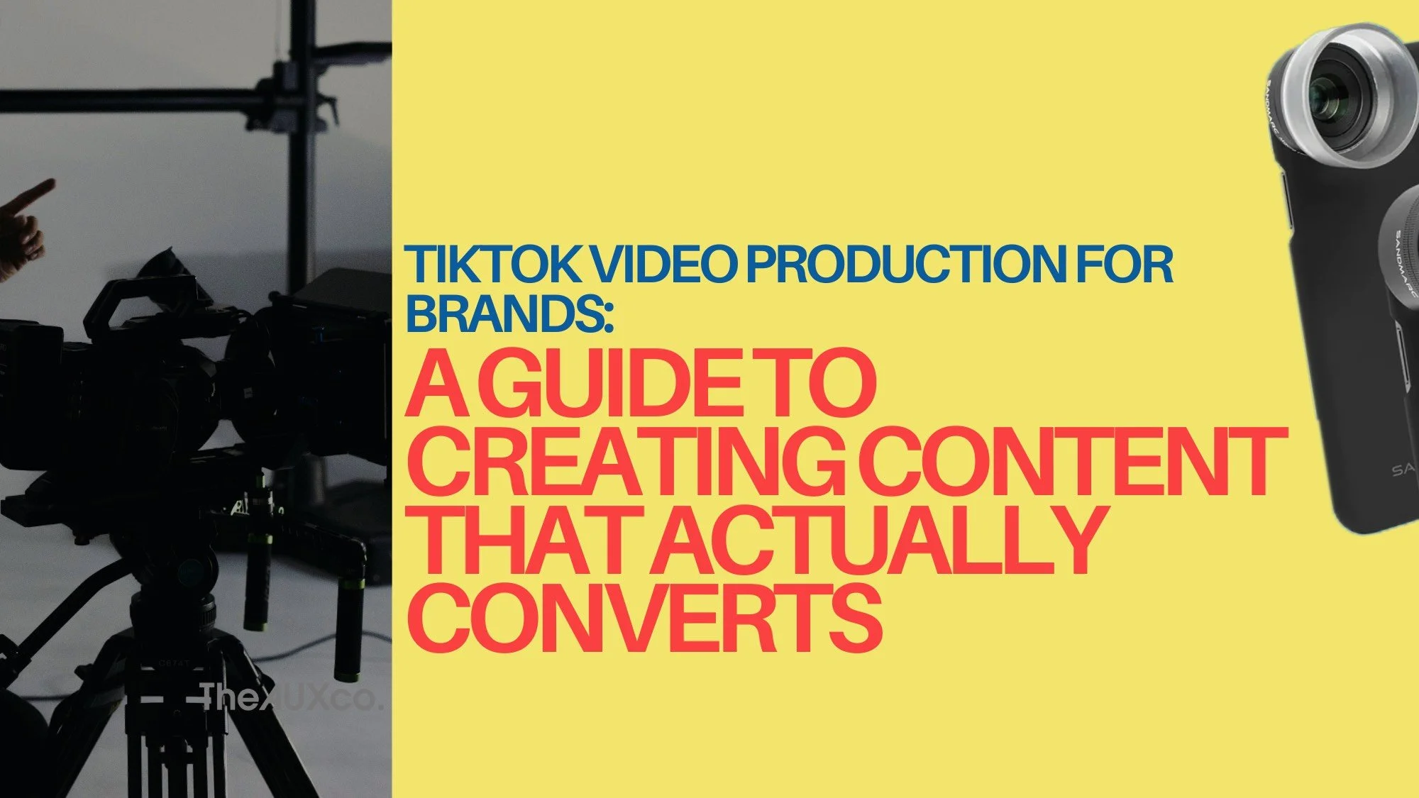 TikTok Video Production for Brands: A Guide to Creating Content That Actually Converts