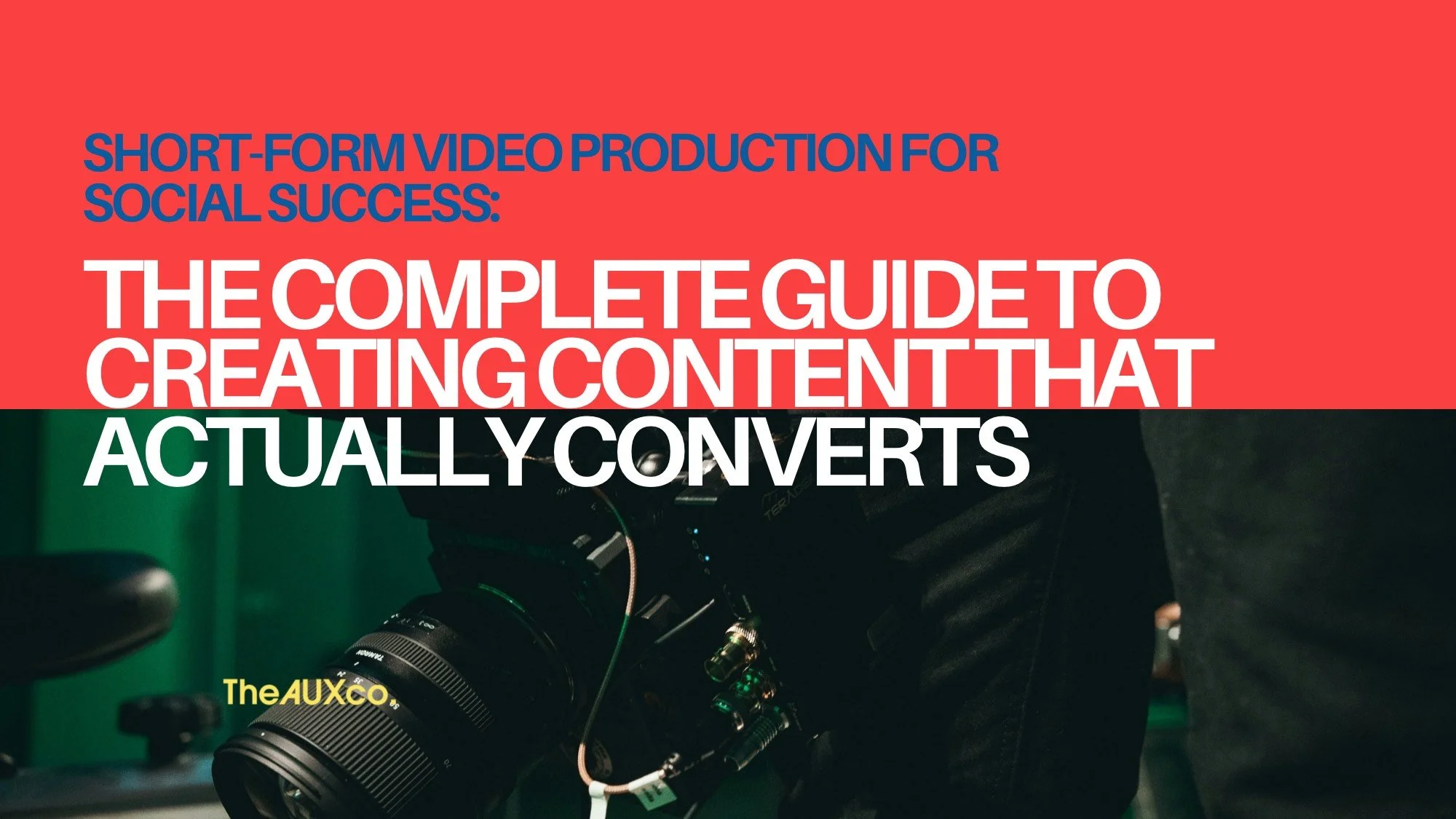 Short-Form Video Production for Social Success: The Complete Guide to Creating Content That Actually Converts