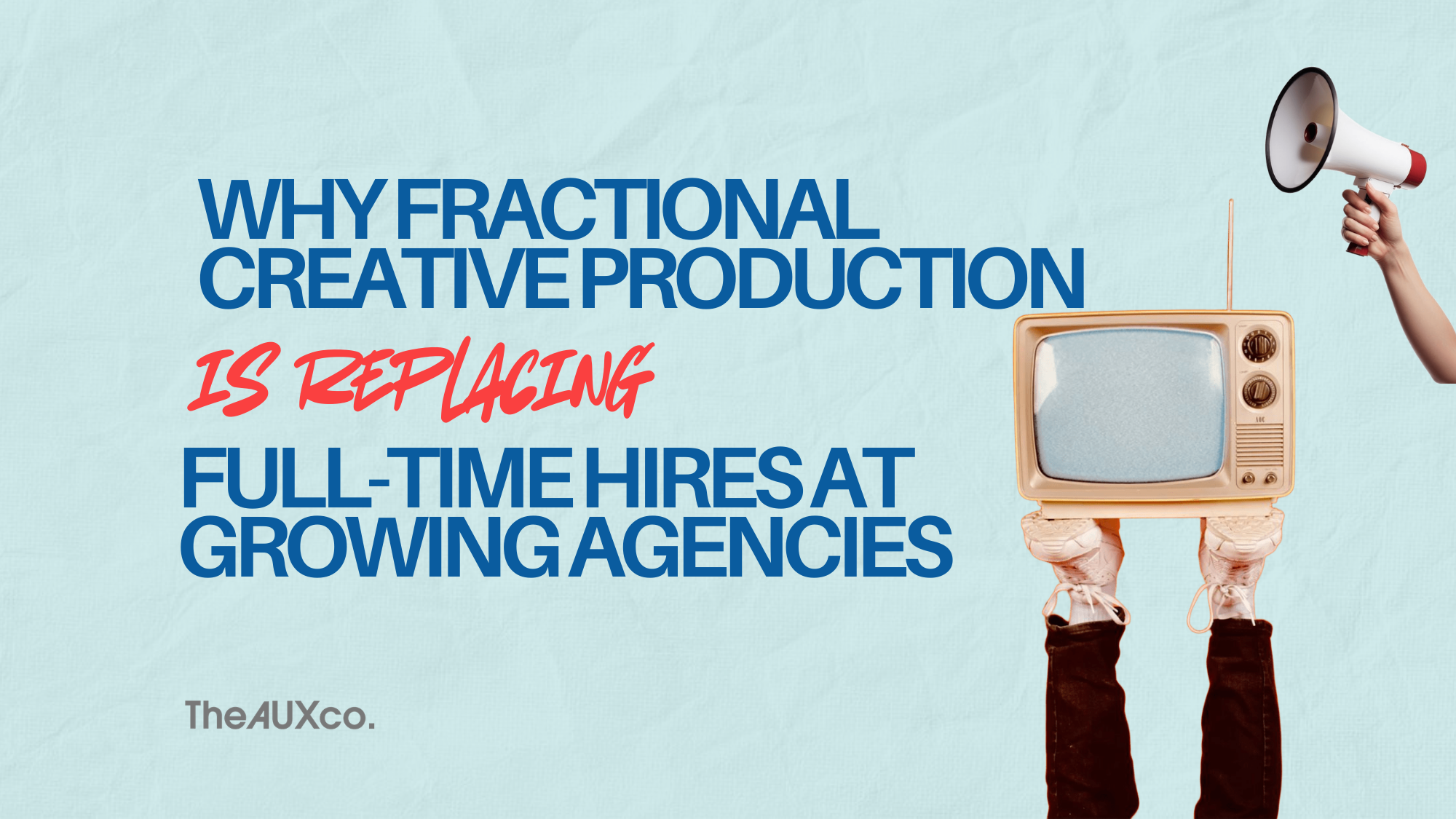 Why Fractional Creative Production Is Replacing Full-Time Hires at Growing Agencies