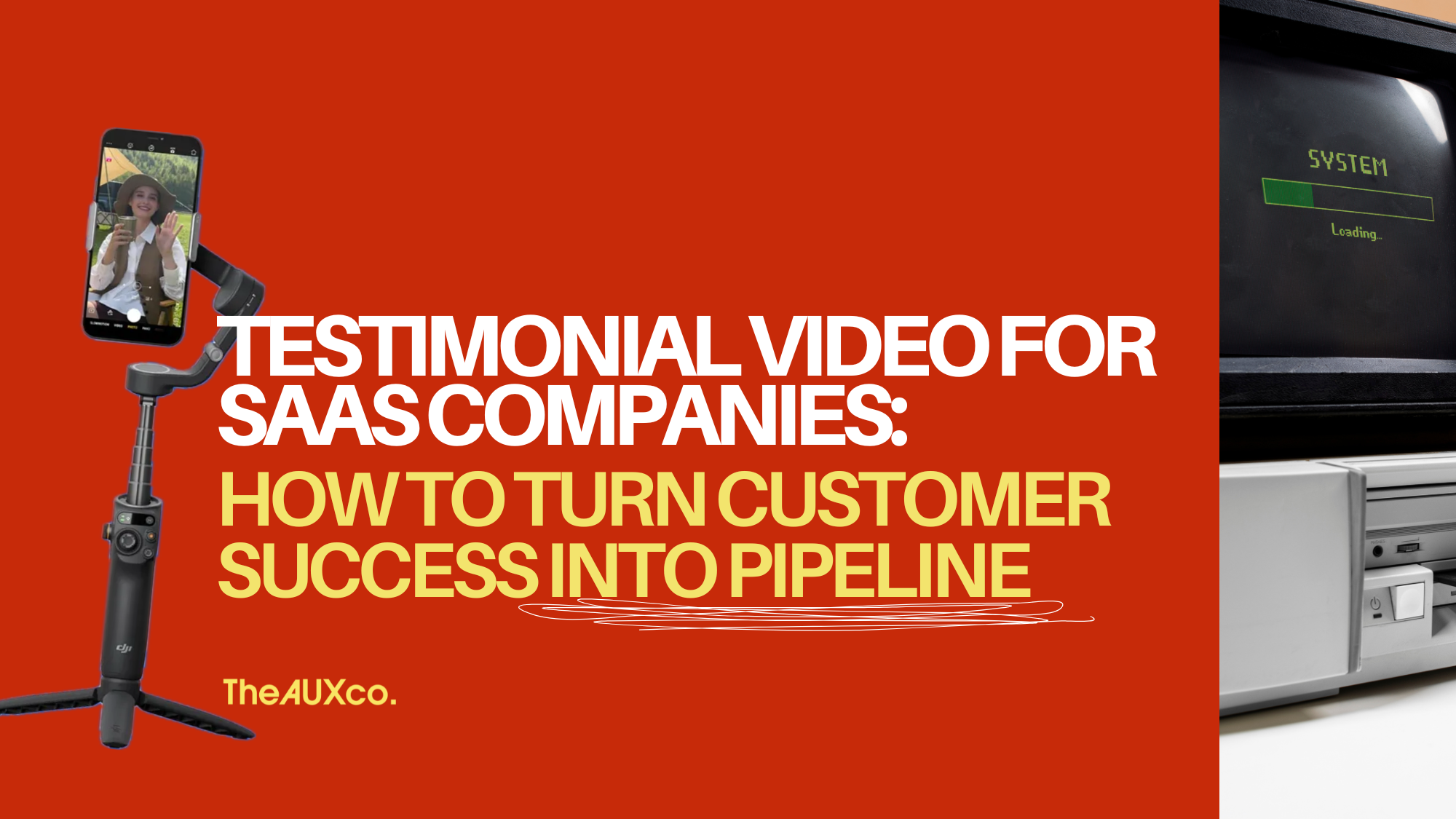 Testimonial Video for SaaS Companies: How to Turn Customer Success Into Pipeline