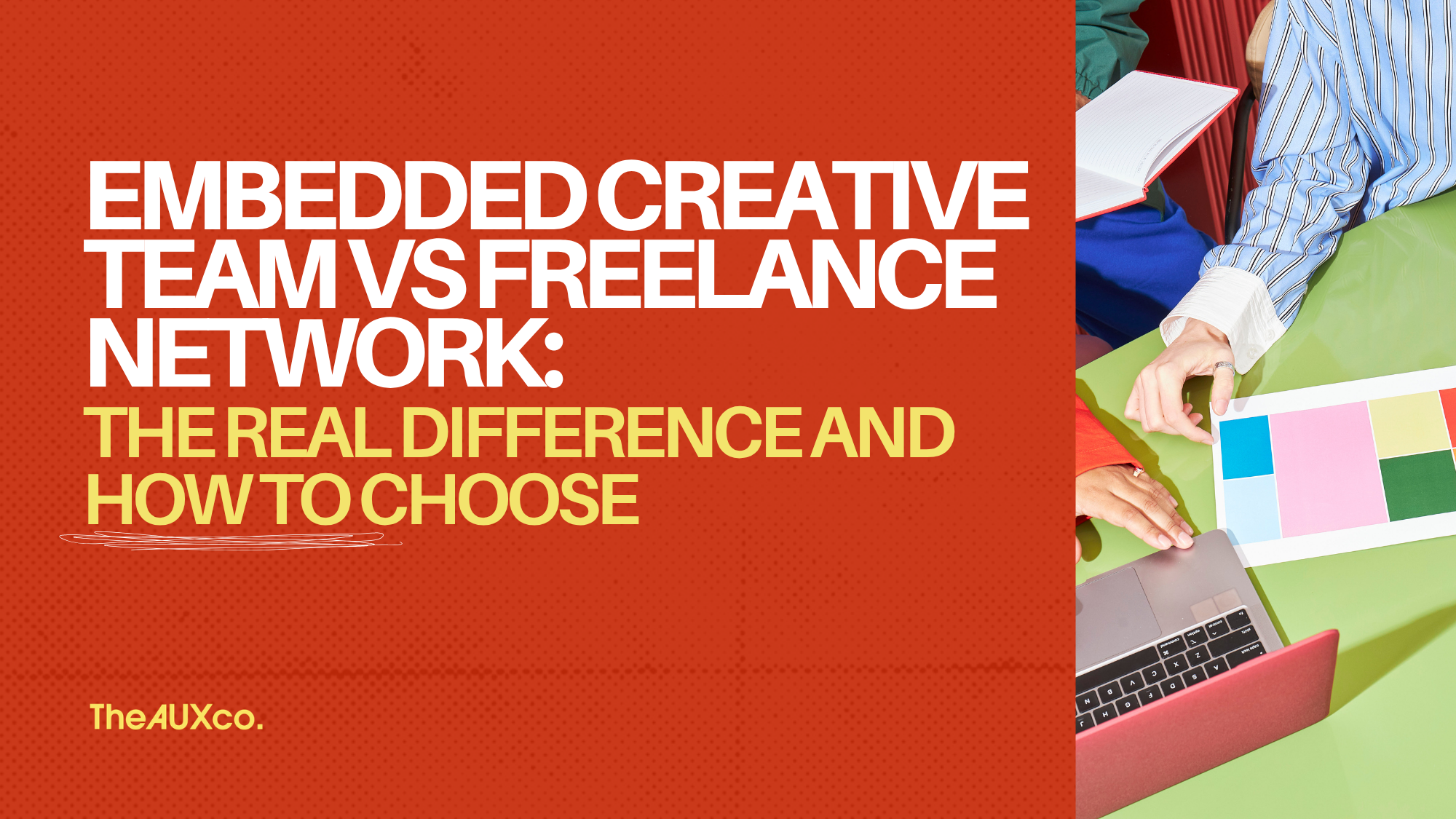Embedded Creative Team vs Freelance Network: The Real Difference and How to Choose