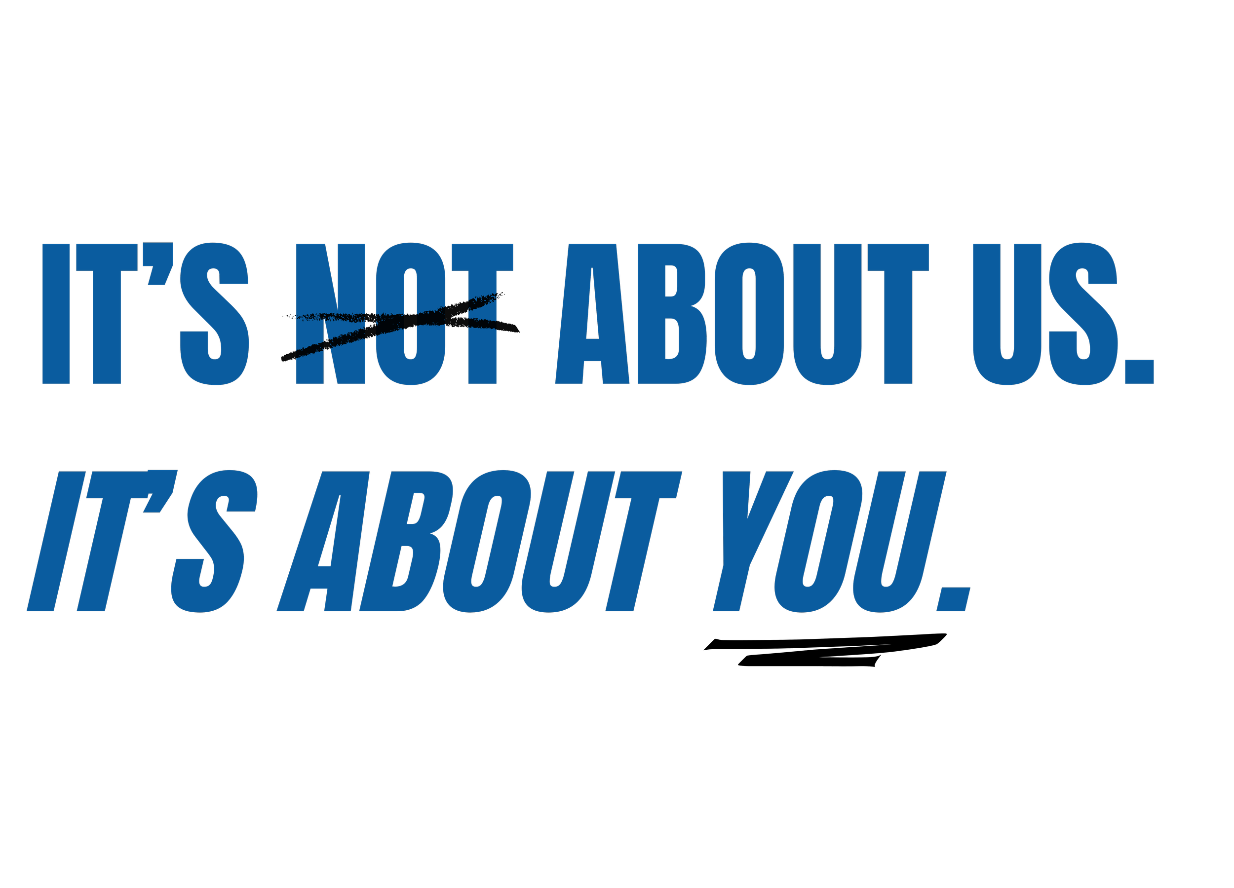 Graphic text reading It’s about you with the word not crossed out, emphasizing The Aux Co’s client focused approach to creative production.