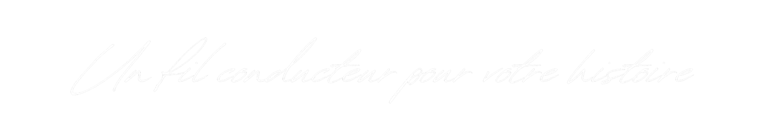 Texte en français : 'Un fil conducteur pour votre histoire' écrit en script blanc sur fond noir.