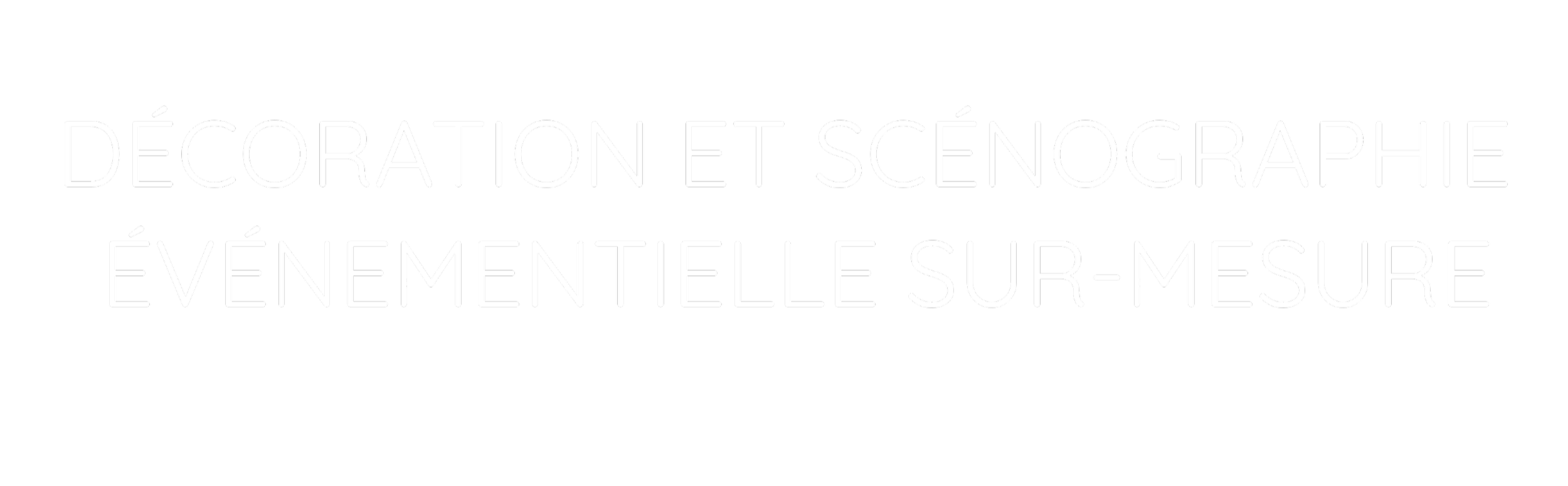 Texte en français : Décoration et scénographie événementielle sur-mesure.