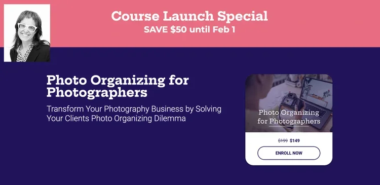 A promotional banner for a course launch special on photo organizing for photographers, offering a discount of $50 until February 1. The banner features a photo of a woman with glasses in the top left corner, and a small image of a camera with photo organization tools on the right. The background is pink and dark blue, with text in white.
