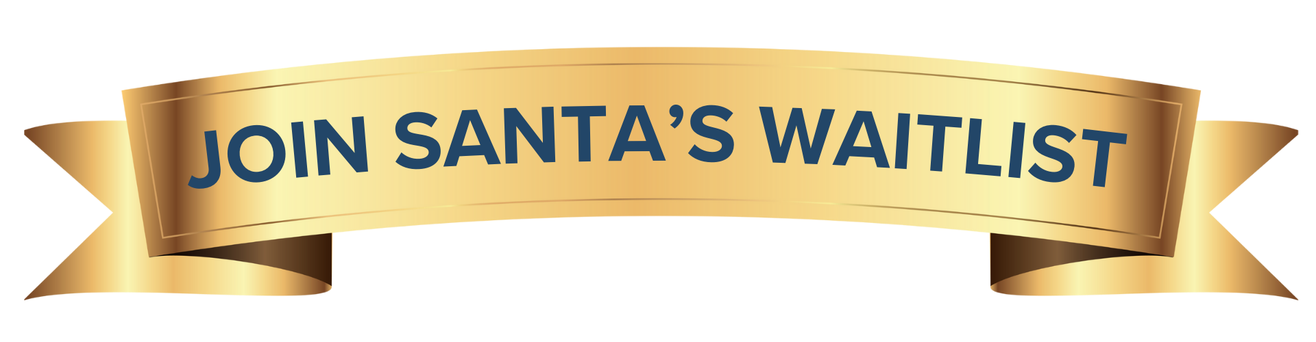 Gold ribbon banner with navy text inviting to join Santa's waitlist.