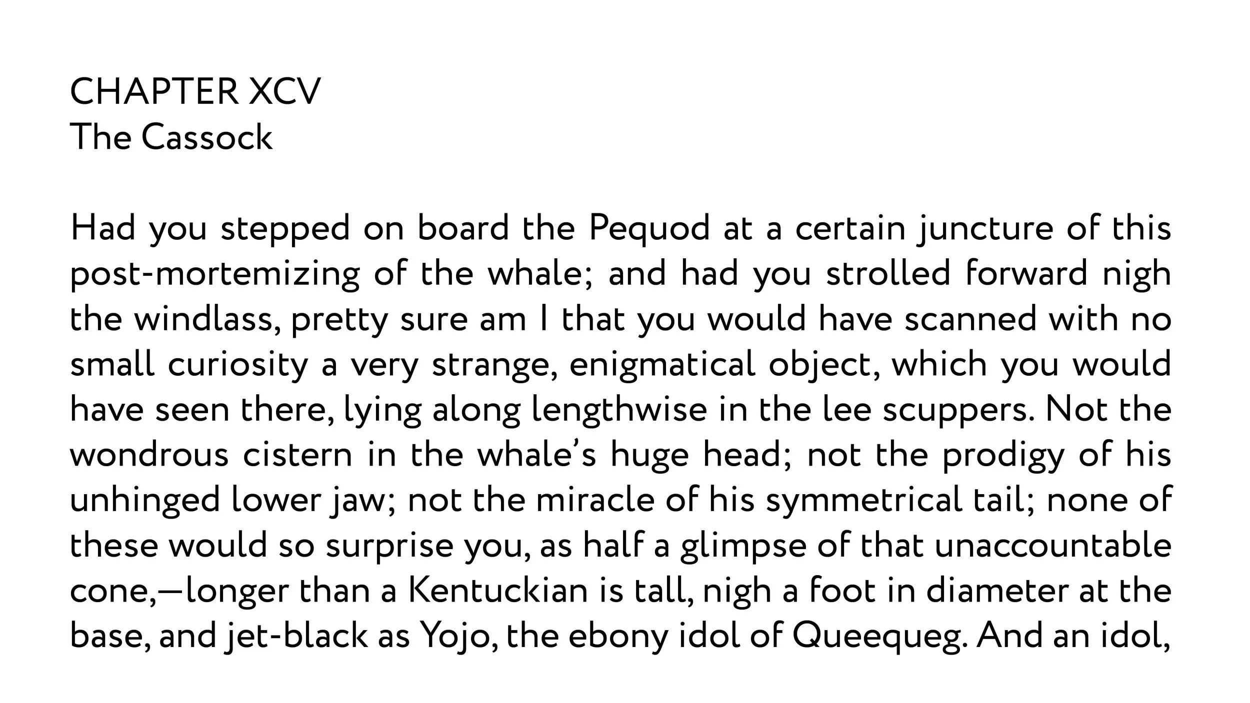 Page from a book titled 'CHAPTER XCV The Cassock' with text describing an encounter with a whale, mentioning a mysterious object and a comparison to an idol, displayed in black font on white background.