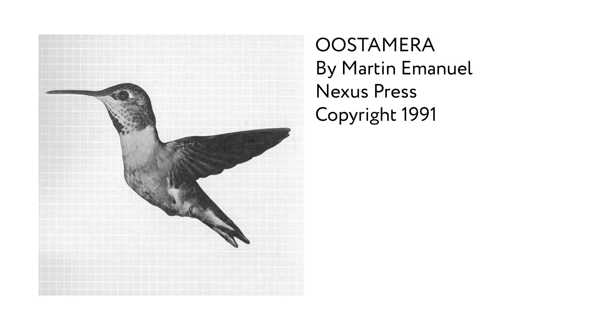 Cover of a book titled 'Oostamera' by Martin Emanuel, published by Nexus Press in 1991, featuring a black-and-white photograph of a hummingbird in mid-flight against a grid-patterned background.