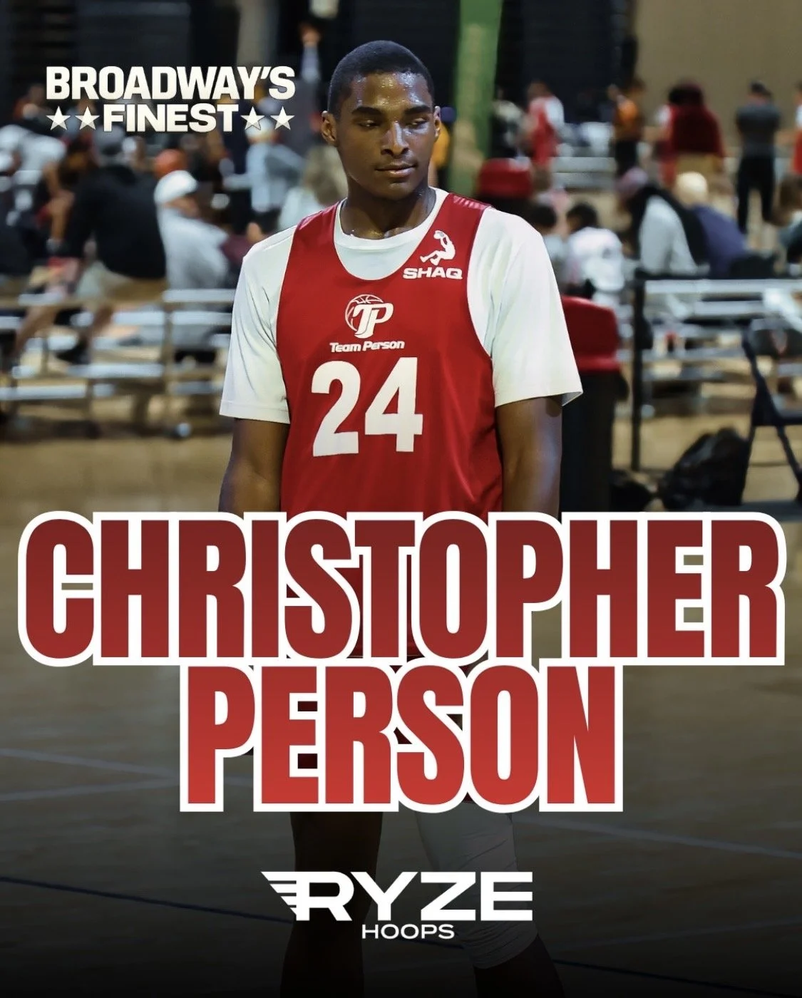Young male basketball player wearing a red and white jersey with the number 24, standing on an indoor basketball court, with the text "Broadway's Finest" and "Christopher Person" displayed on the image, and the Ryze Hoops logo at the bottom.